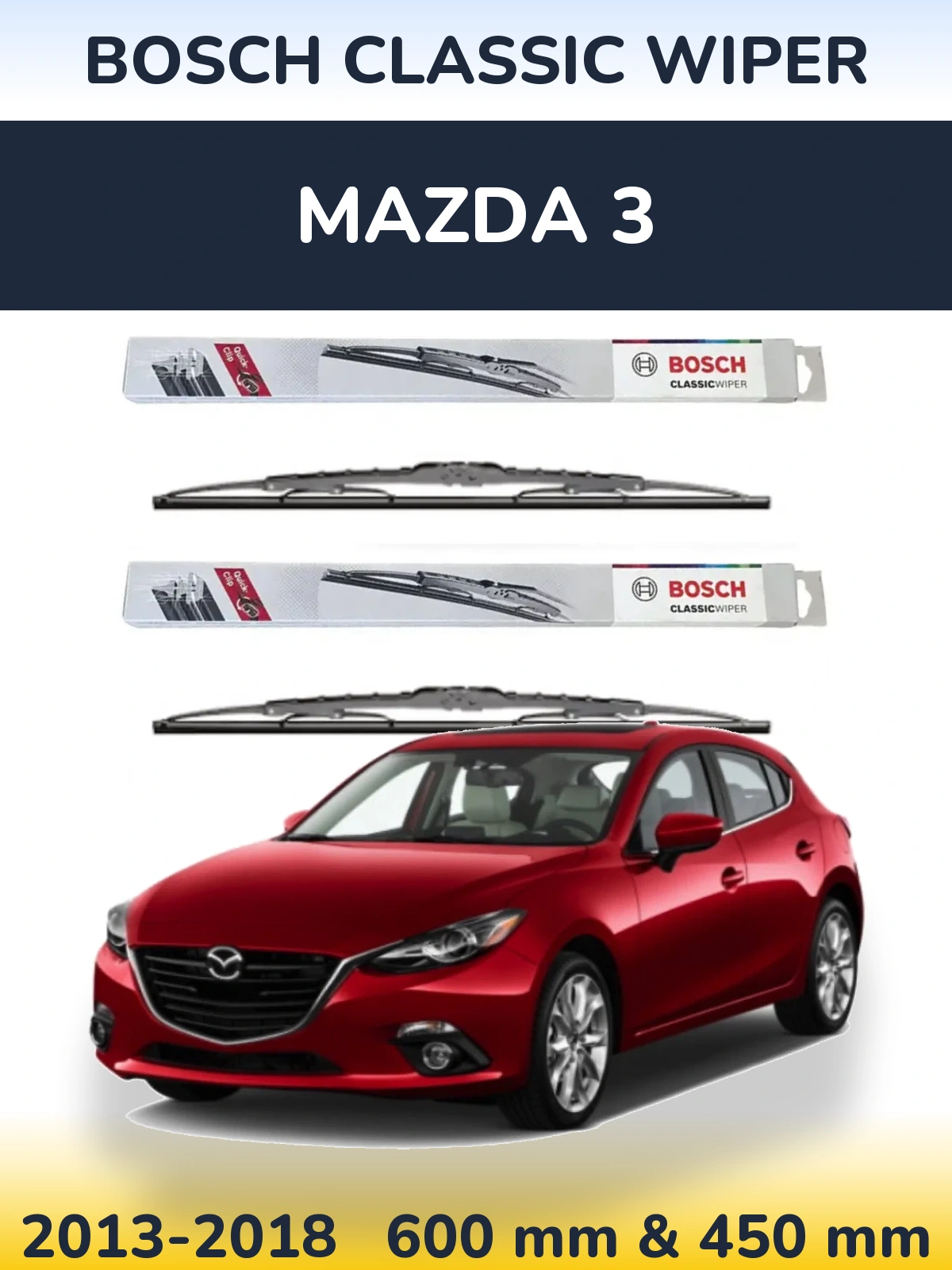 Front wiper blade set BOSCH Classic Wiper 600 & 450 mm for Mazda 3 2013-2018
