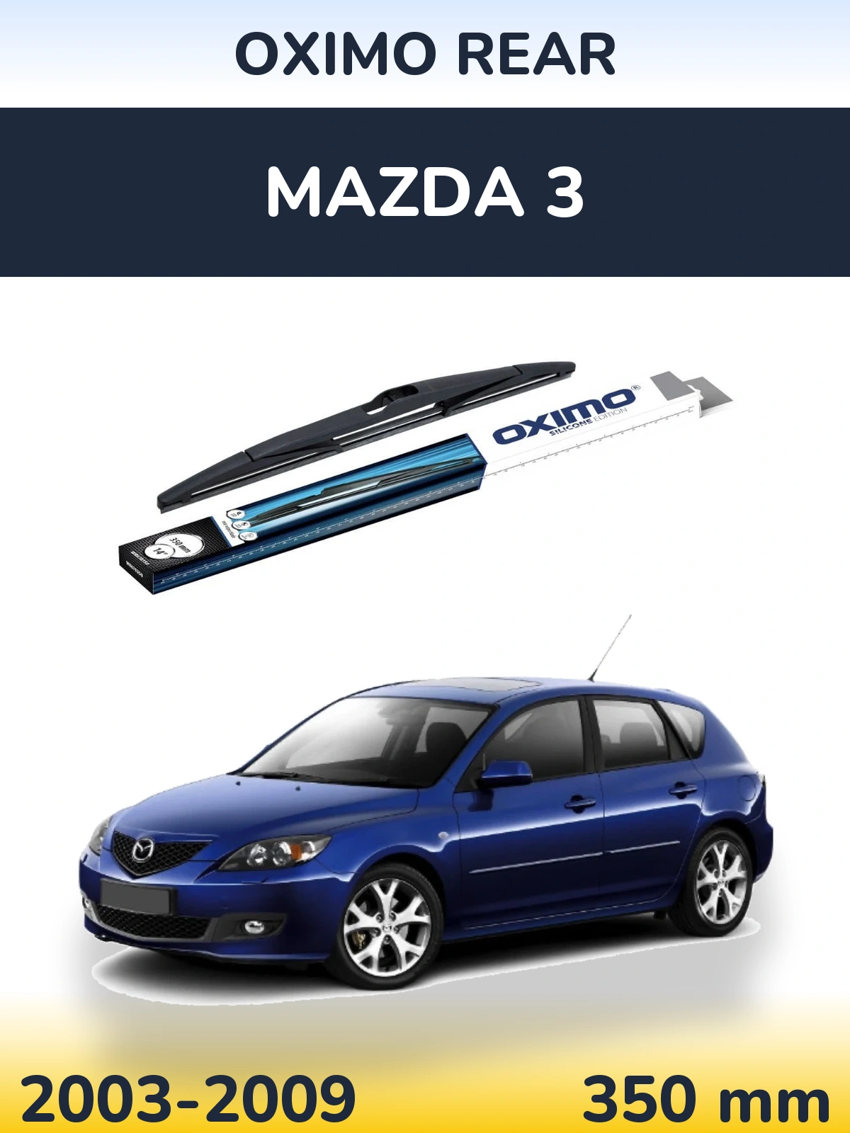 Rear wiper blade Oximo Rear 350 mm for Mazda 3 2003-2009