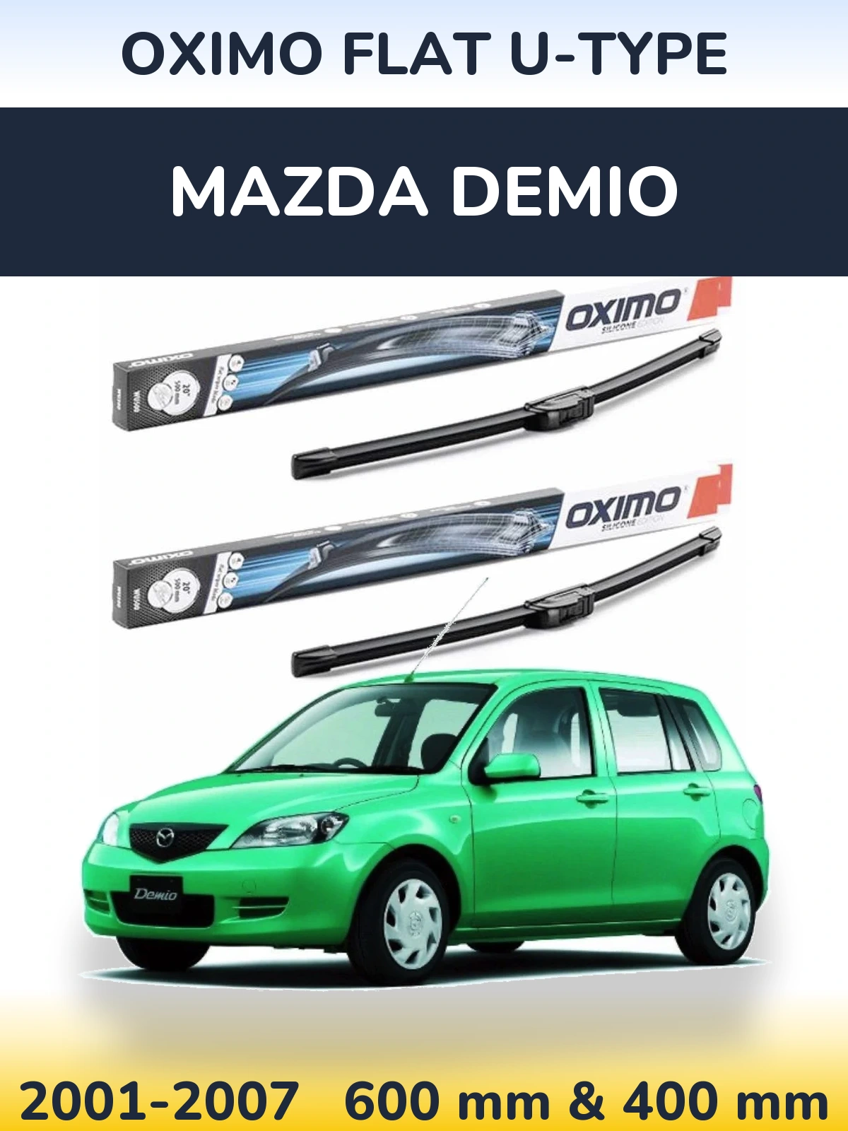 Front wiper blade set Oximo Flat U-type 600 & 400 mm for Mazda Demio 2001-2007