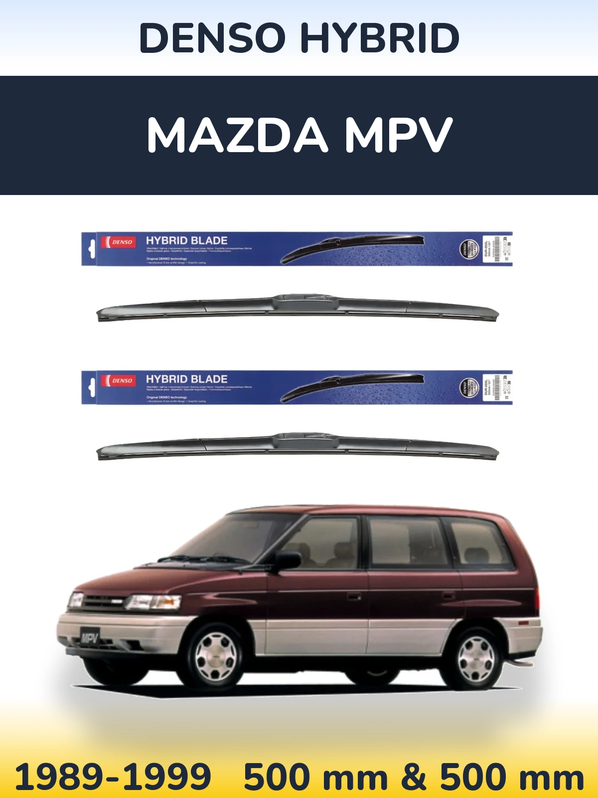 Комплект передних дворников Denso Hybrid 500 & 500 мм для Mazda MPV 1989-1999