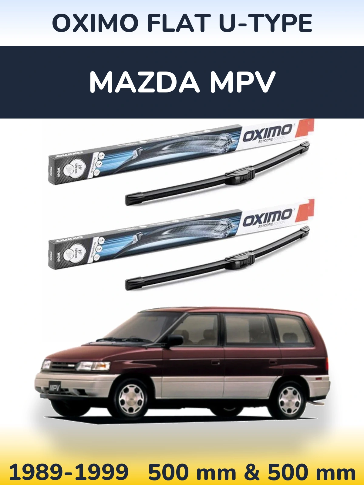 Front wiper blade set Oximo Flat U-type 500 & 500 mm for Mazda MPV 1989-1999