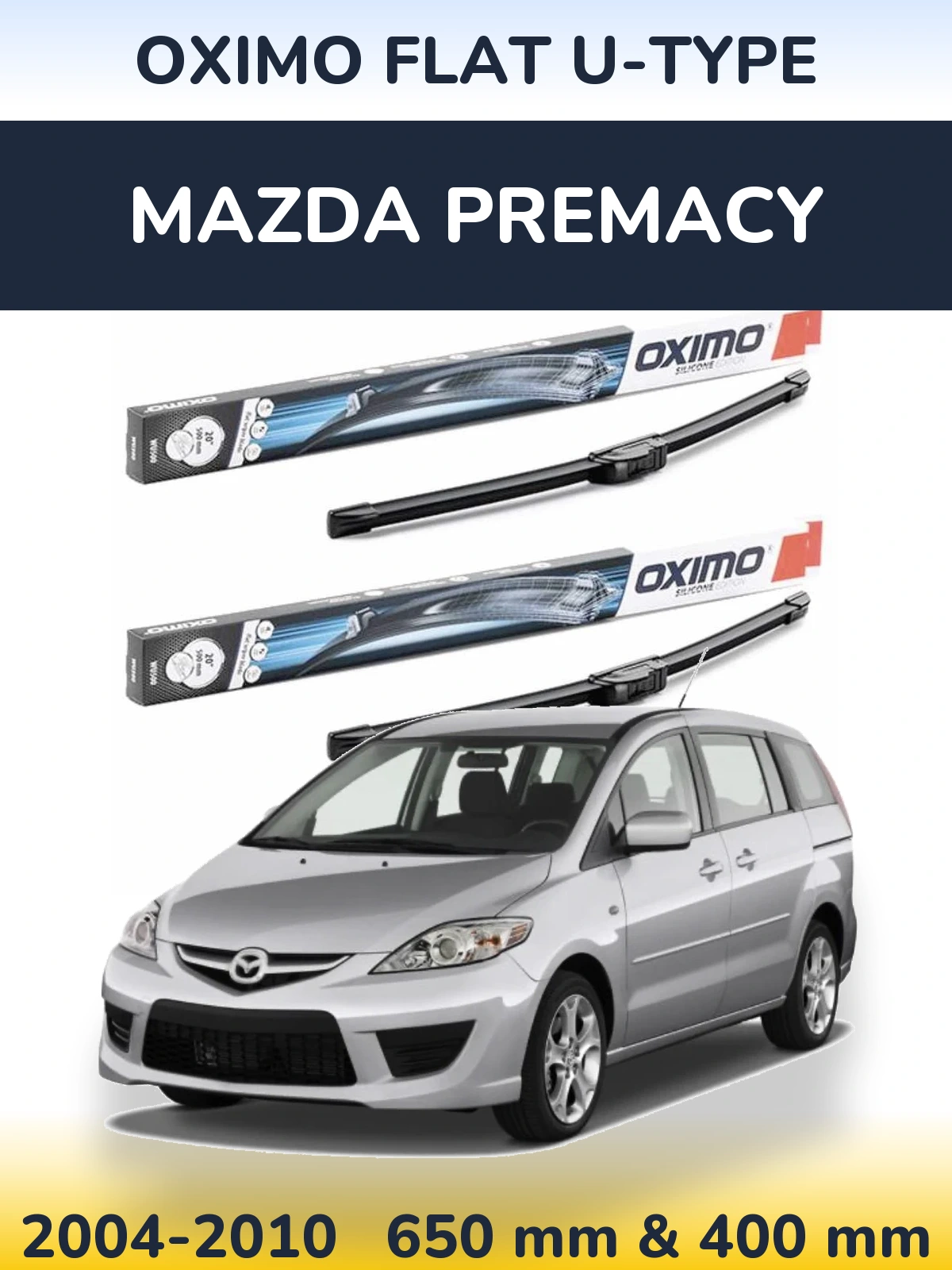 Front wiper blade set Oximo Flat U-type 650 & 400 mm for Mazda Premacy 2004-2010