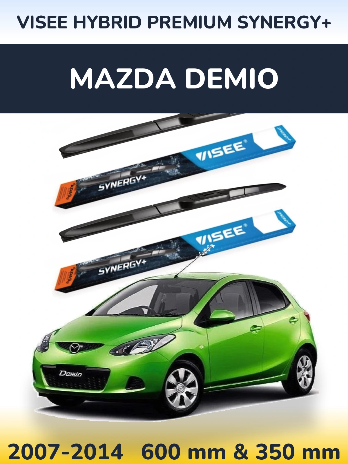 Front wiper blade set VISEE HYBRID PREMIUM SYNERGY+ 600 & 350 mm for Mazda Demio 2007-2014