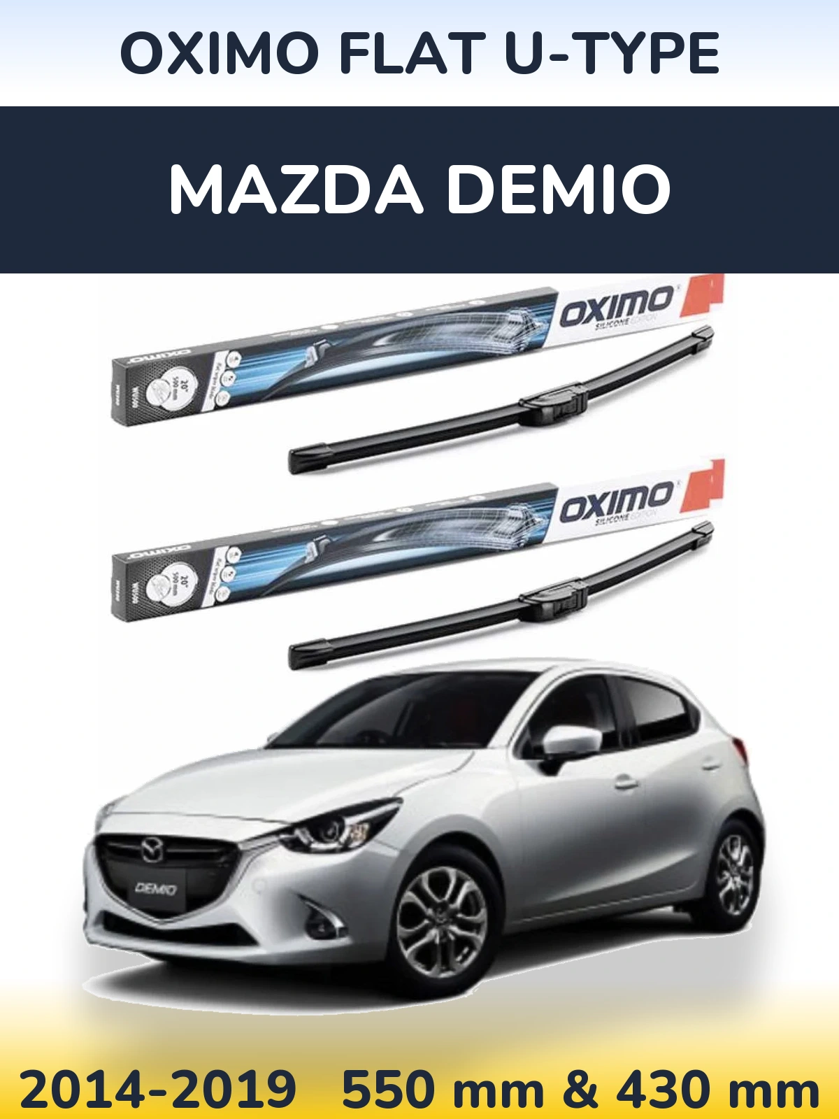Front wiper blade set Oximo Flat U-type 550 & 430 mm for Mazda Demio 2014-2019