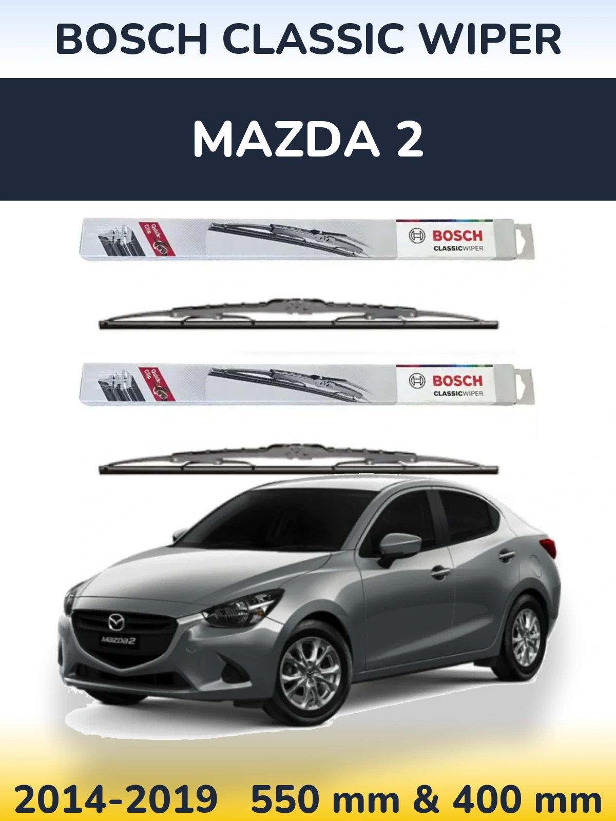 Front wiper blade set BOSCH Classic Wiper 550 & 400 mm for Mazda 2 2014-2019