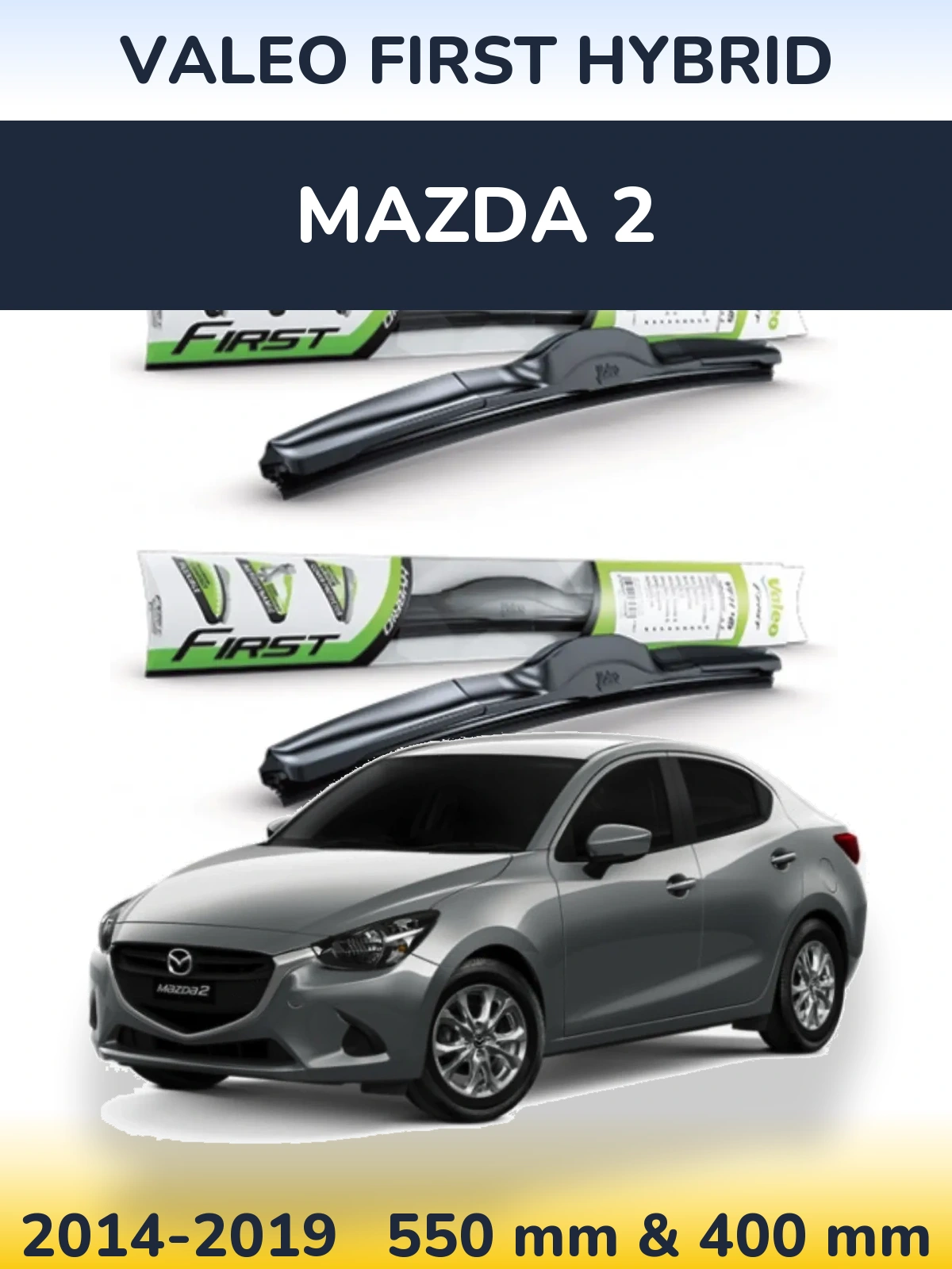 Front wiper blade set Valeo First Hybrid 550 & 400 mm for Mazda 2 2014-2019