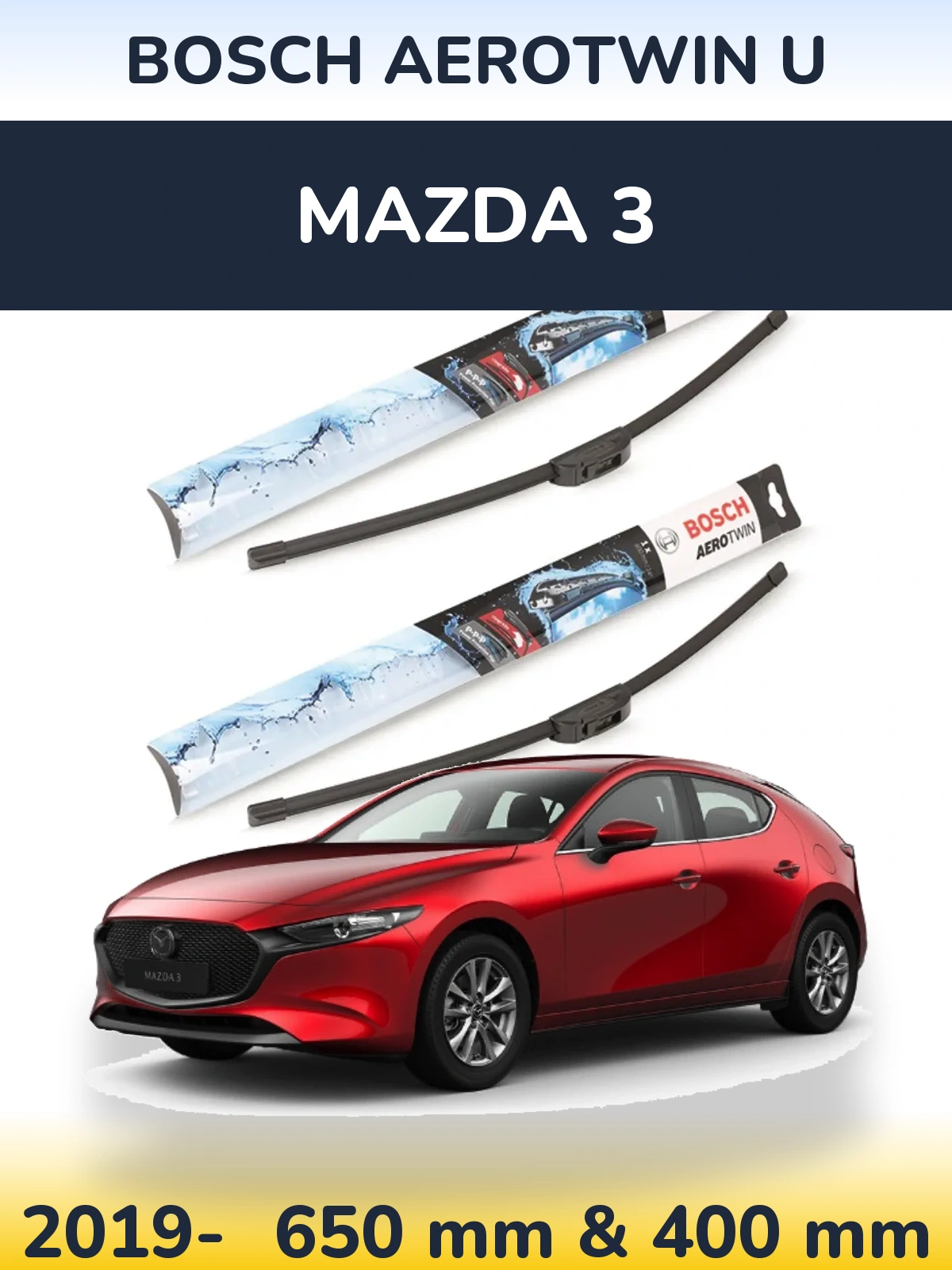 Front wiper blade set BOSCH AeroTwin U 650 & 400 mm for Mazda 3 2019-2026
