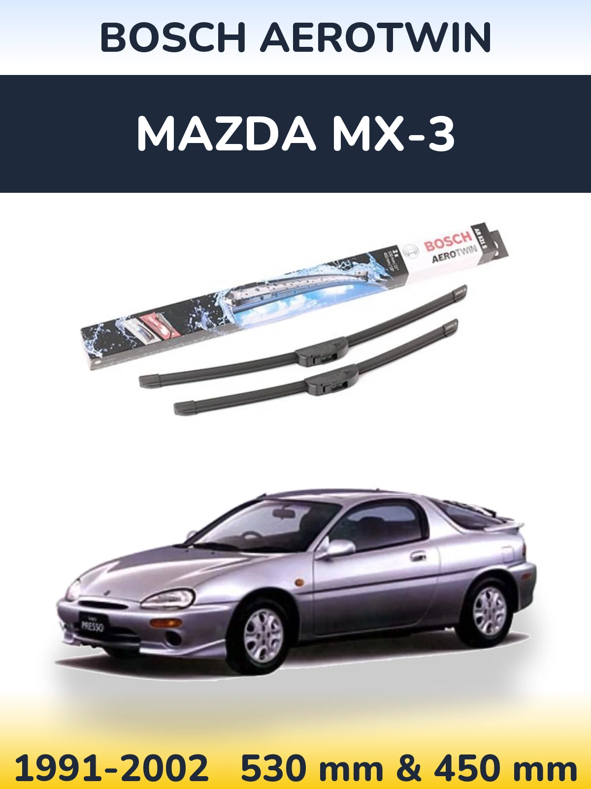Комплект передних дворников BOSCH AeroTwin 530 & 450 мм для Mazda MX-3 1991-2002