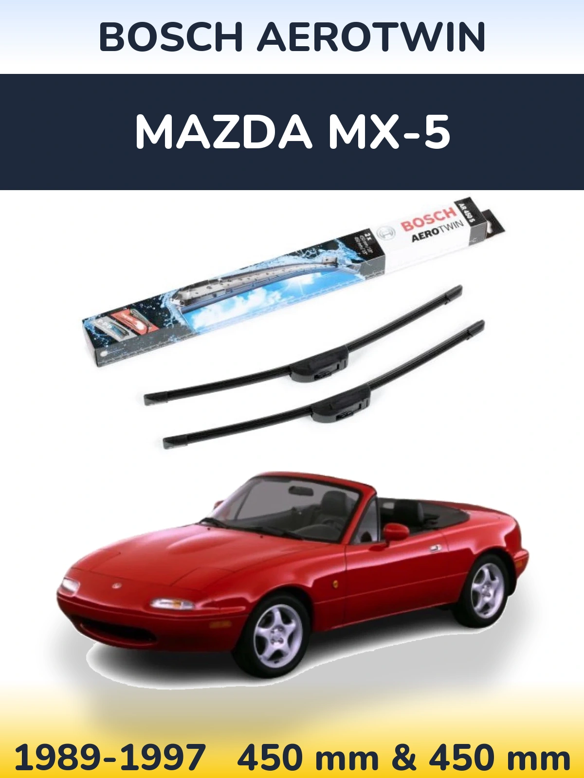 Front wiper blade set BOSCH AeroTwin 450 & 450 mm for Mazda MX-5 1989-1997