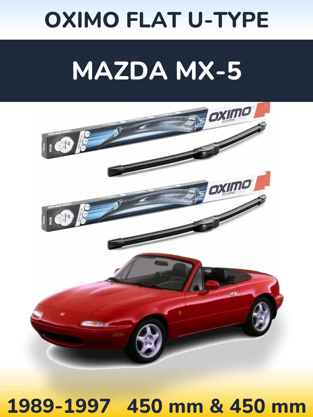 Front wiper blade set Oximo Flat U-type 450 & 450 mm for Mazda MX-5 1989-1997