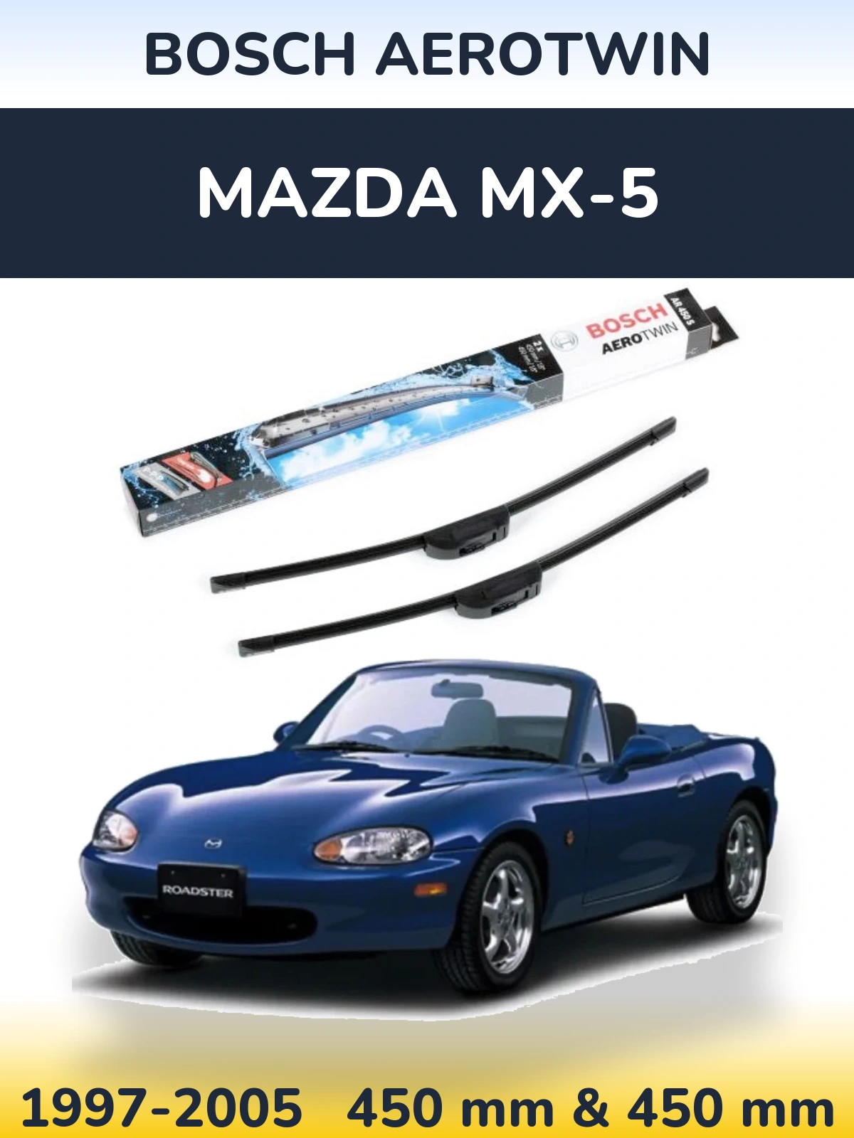 Комплект передніх щіток BOSCH AeroTwin 450 & 450 мм для Mazda MX-5 1997-2005