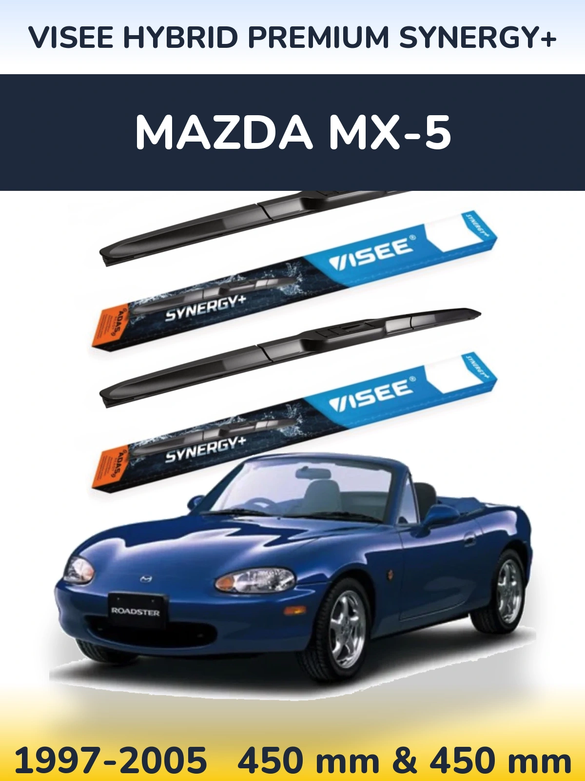 Front wiper blade set VISEE HYBRID PREMIUM SYNERGY+ 450 & 450 mm for Mazda MX-5 1997-2005