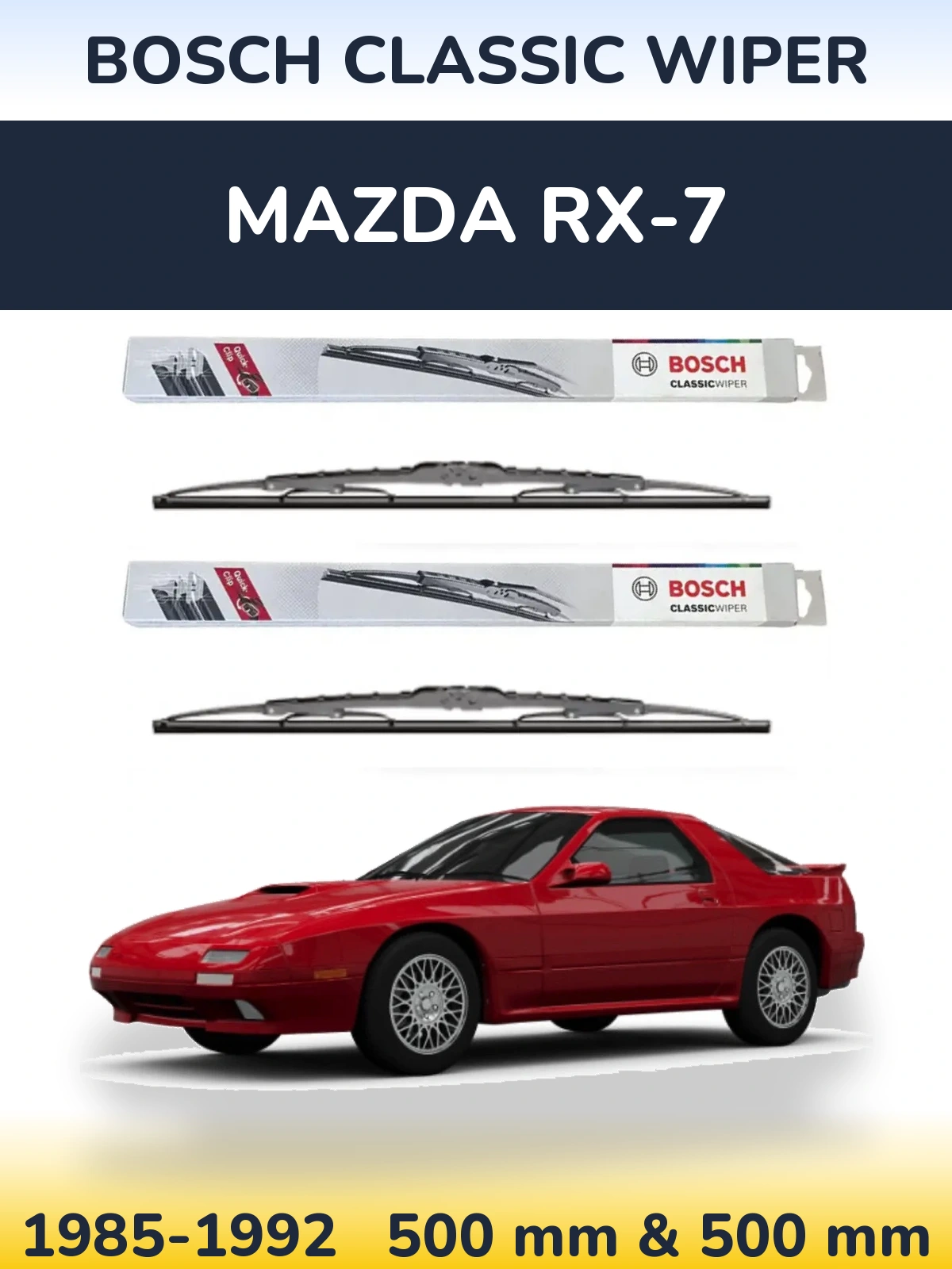 Front wiper blade set BOSCH Classic Wiper 500 & 500 mm for Mazda RX-7 1985-1992