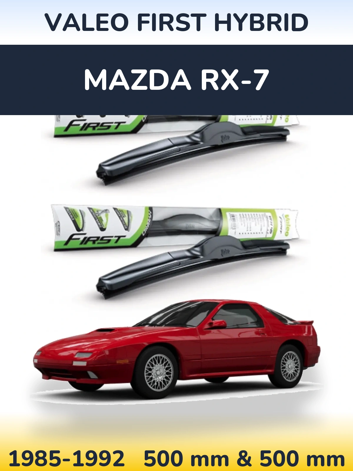 Front wiper blade set Valeo First Hybrid 500 & 500 mm for Mazda RX-7 1985-1992