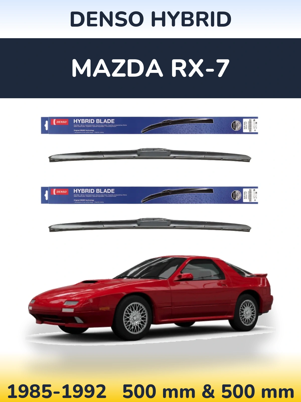Комплект передніх щіток Denso Hybrid 500 & 500 мм для Mazda RX-7 1985-1992