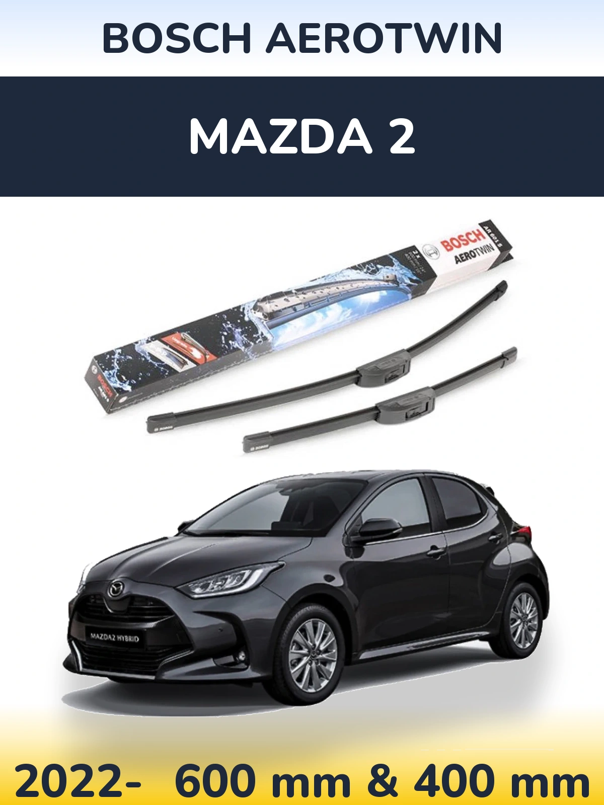 Комплект передних дворников BOSCH AeroTwin 600 & 400 мм для Mazda 2 2022-2026