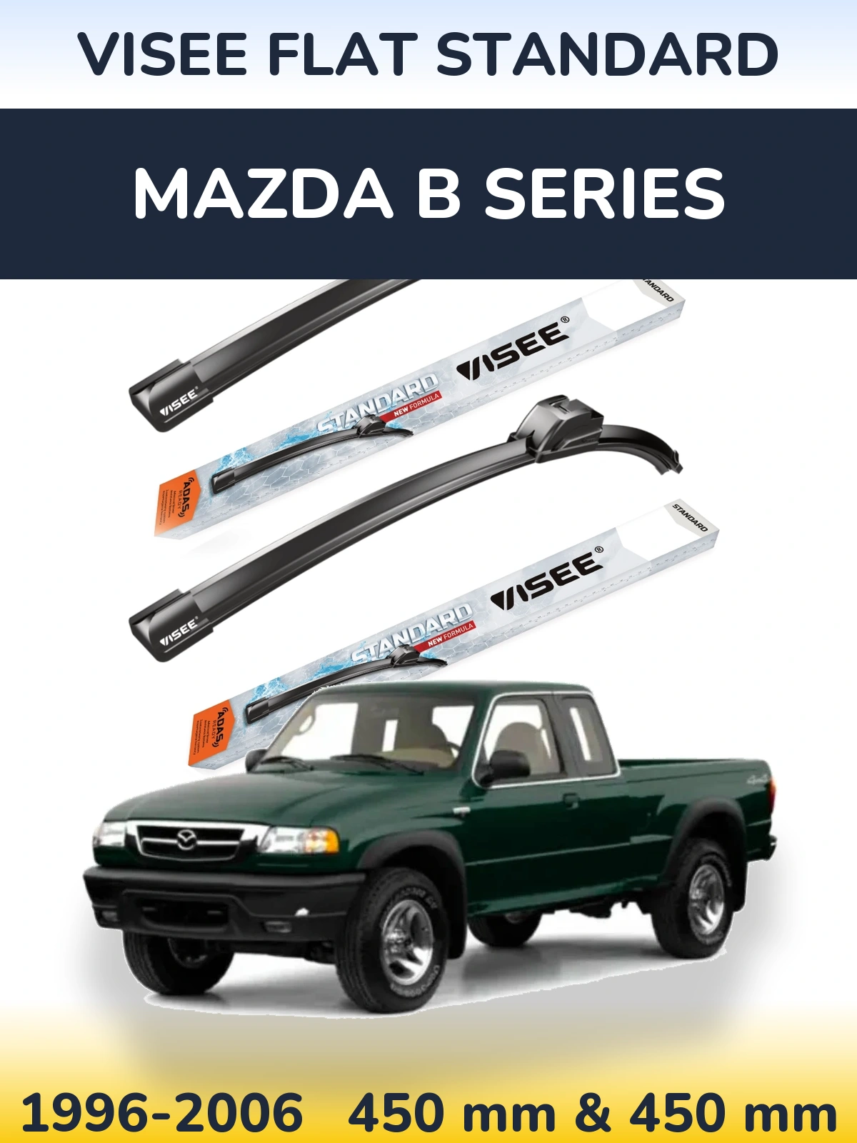 Front wiper blade set VISEE FLAT STANDARD 450 & 450 mm for Mazda B Series 1996-2006