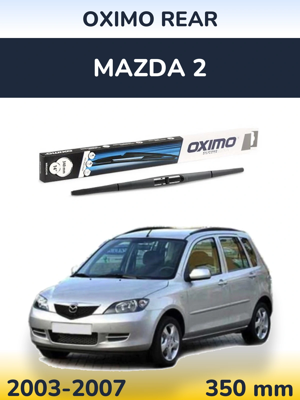 Rear wiper blade Oximo Rear 350 mm for Mazda 2 2003-2007