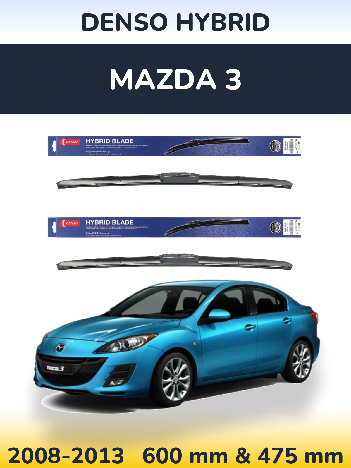 Front wiper blade set Denso Hybrid 600 & 475 mm for Mazda 3 2008-2013