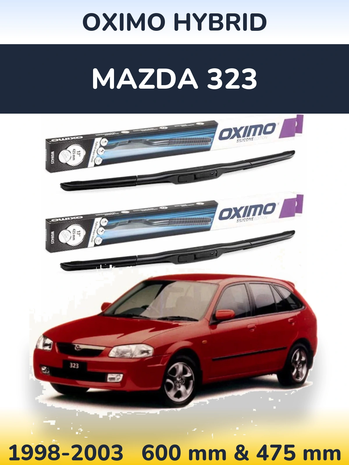 Комплект передніх щіток Oximo Hybrid 600 & 475 мм для Mazda 323 1998-2003