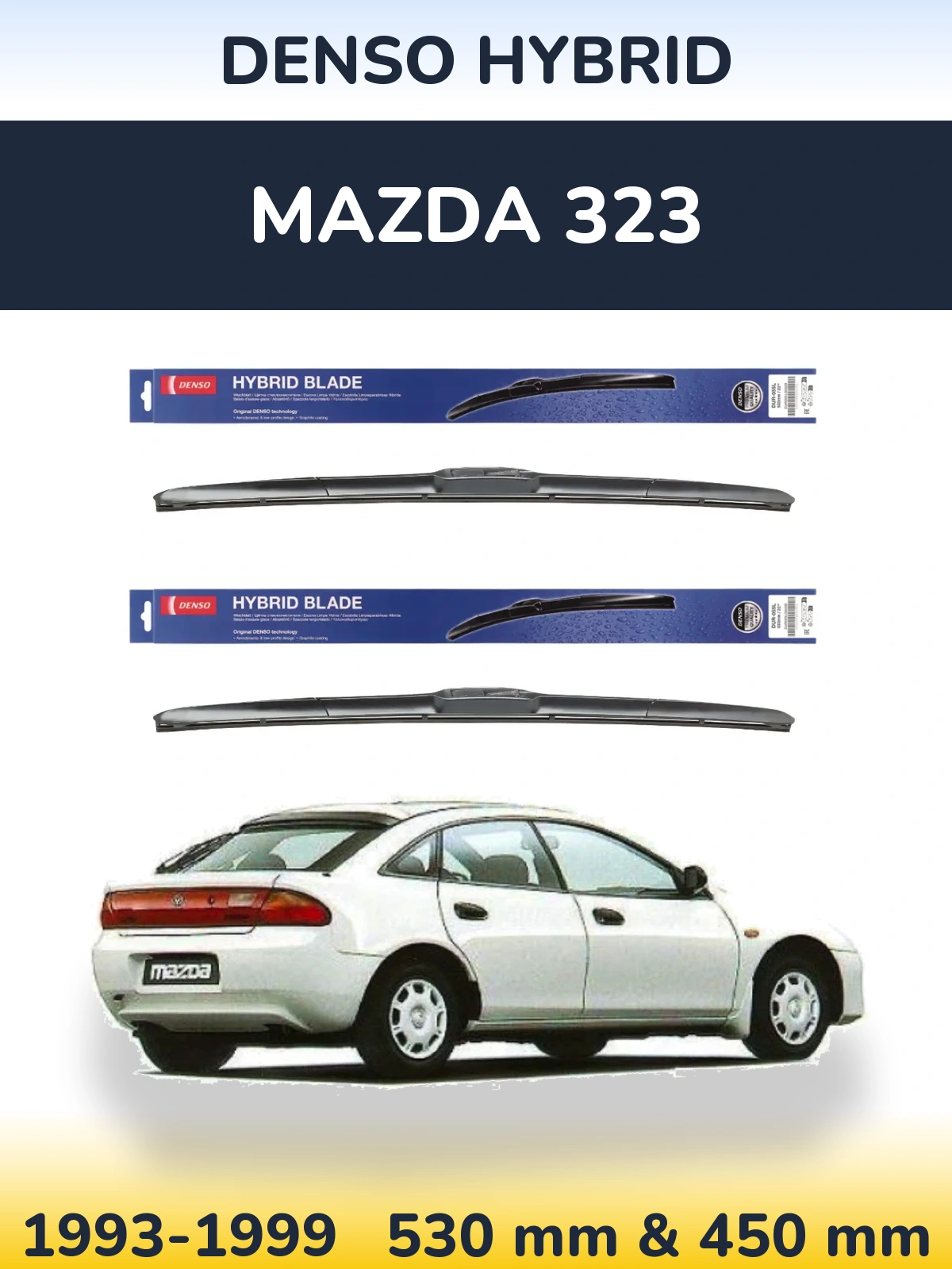 Комплект передніх щіток Denso Hybrid 530 & 450 мм для Mazda 323 1993-1999