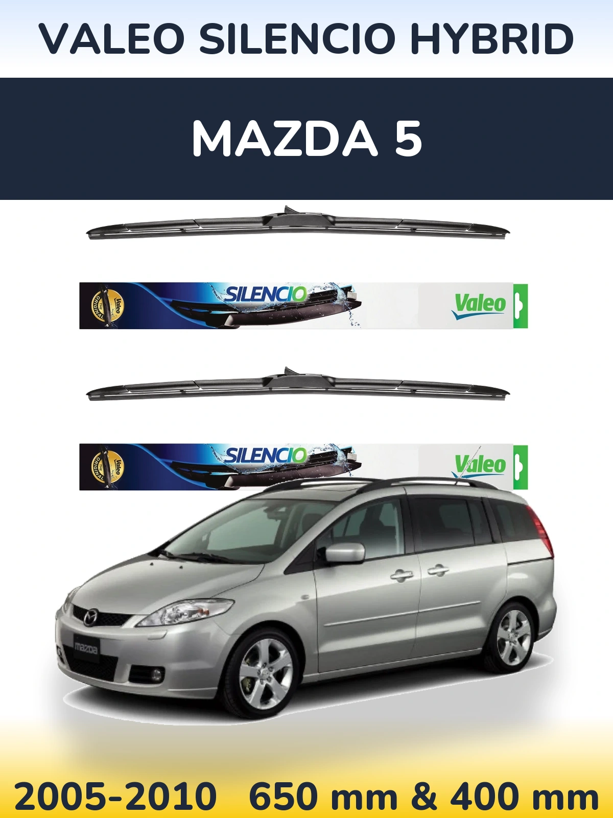 Комплект передніх щіток Valeo Silencio Hybrid 650 & 400 мм для Mazda 5 2005-2010