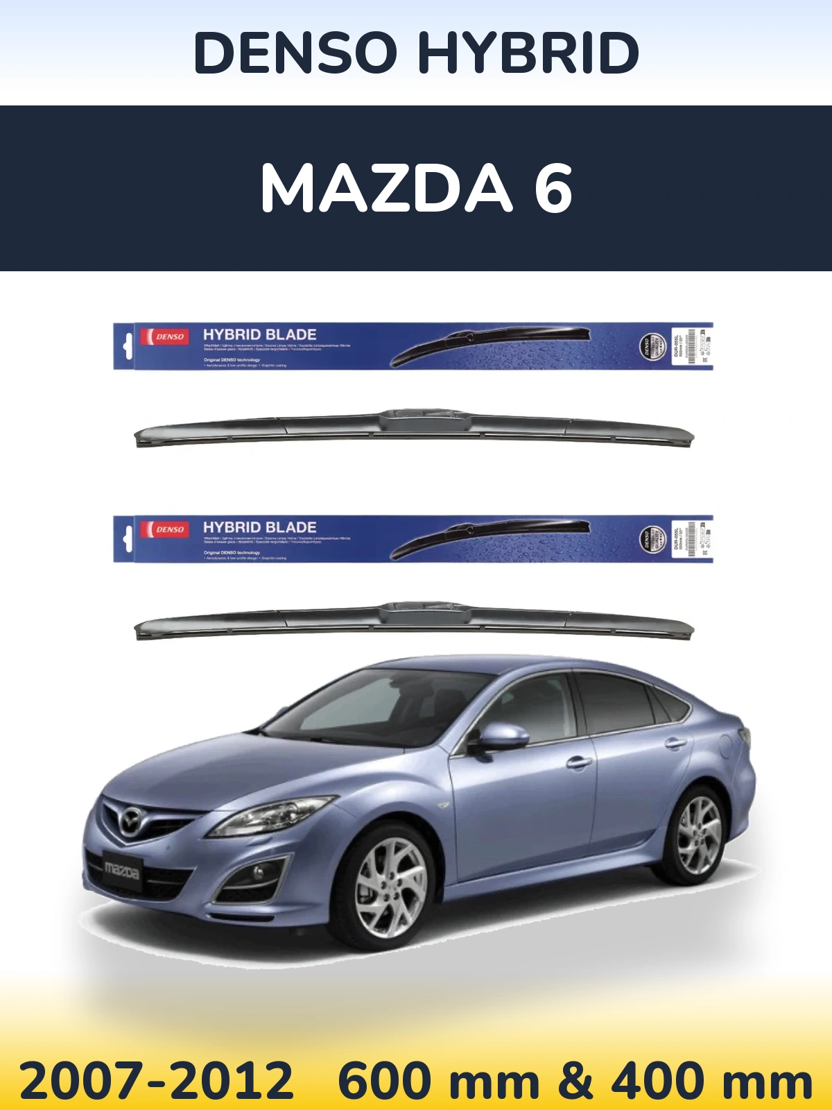 Комплект передніх щіток Denso Hybrid 600 & 400 мм для Mazda 6 2007-2012