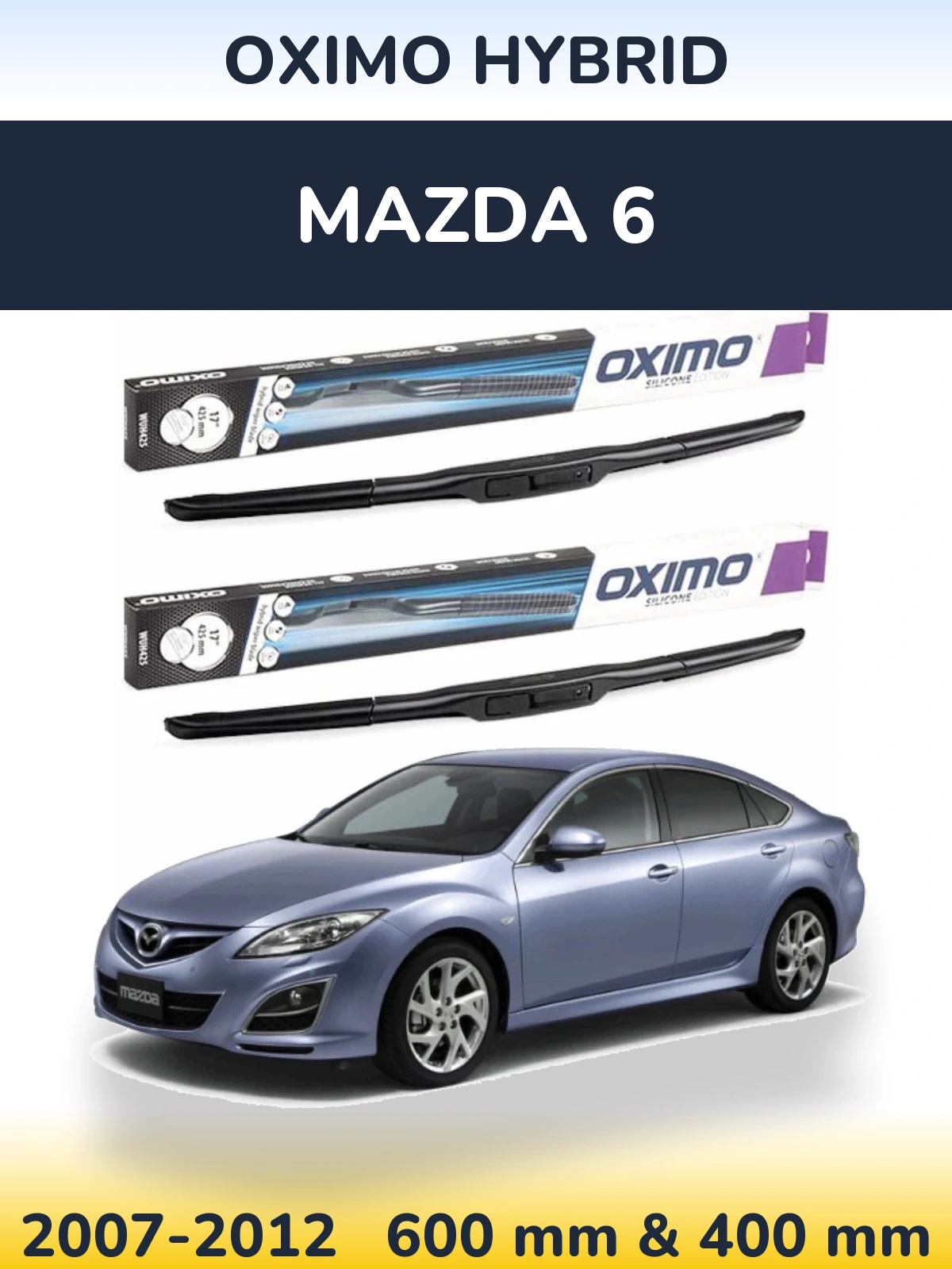 Front wiper blade set Oximo Hybrid 600 & 400 mm for Mazda 6 2007-2012