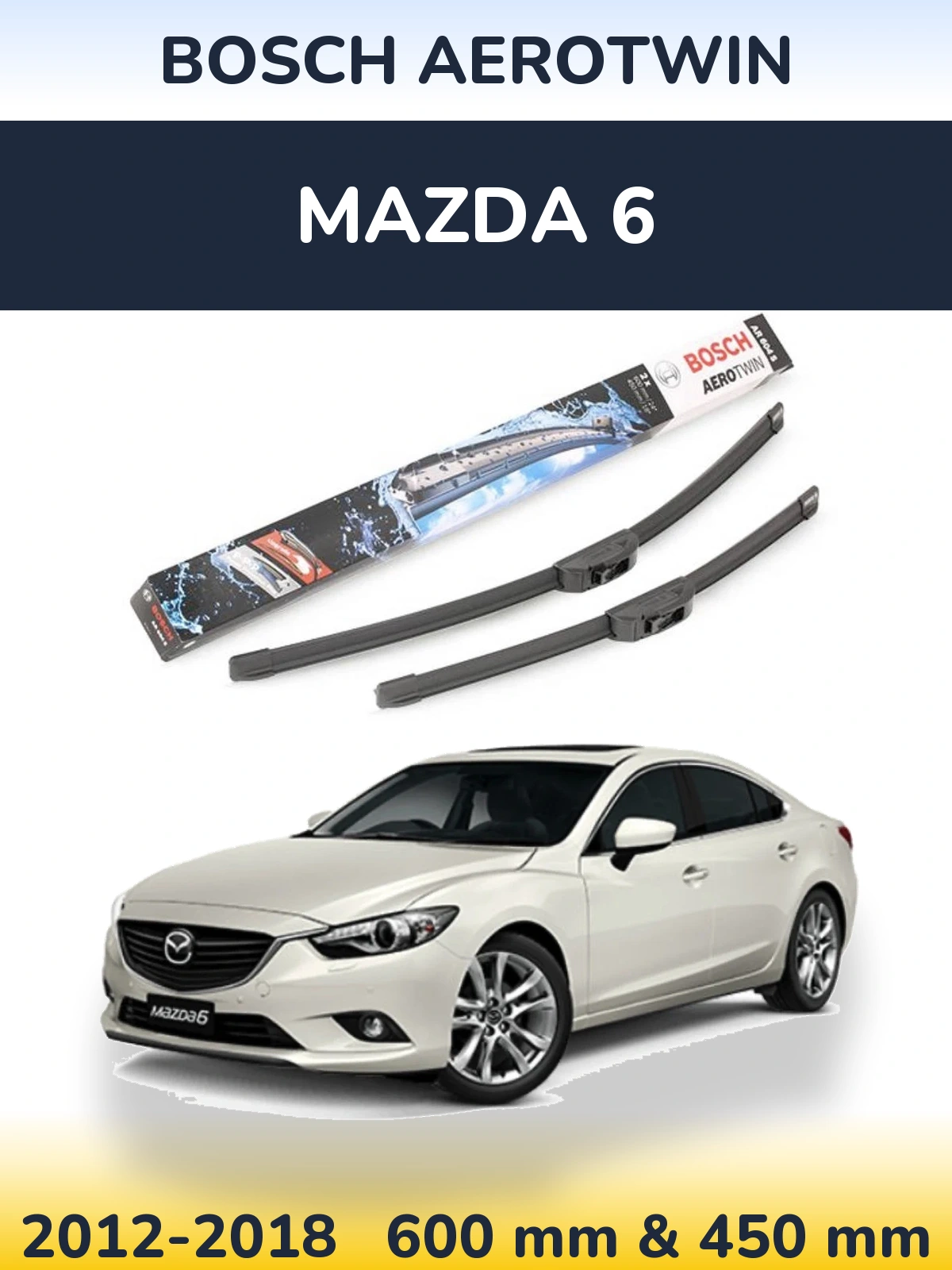 Front wiper blade set BOSCH AeroTwin 600 & 450 mm for Mazda 6 2012-2018