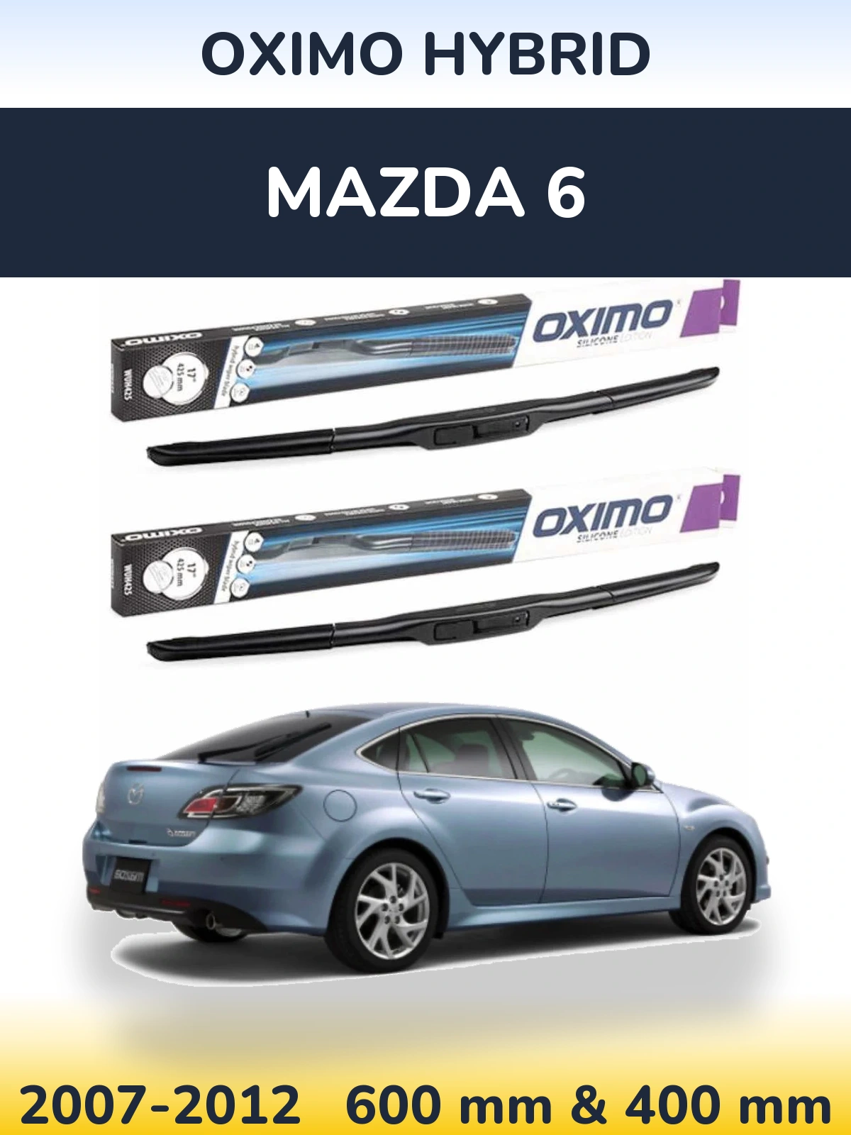 Комплект передніх щіток Oximo Hybrid 600 & 400 мм для Mazda 6 2007-2012