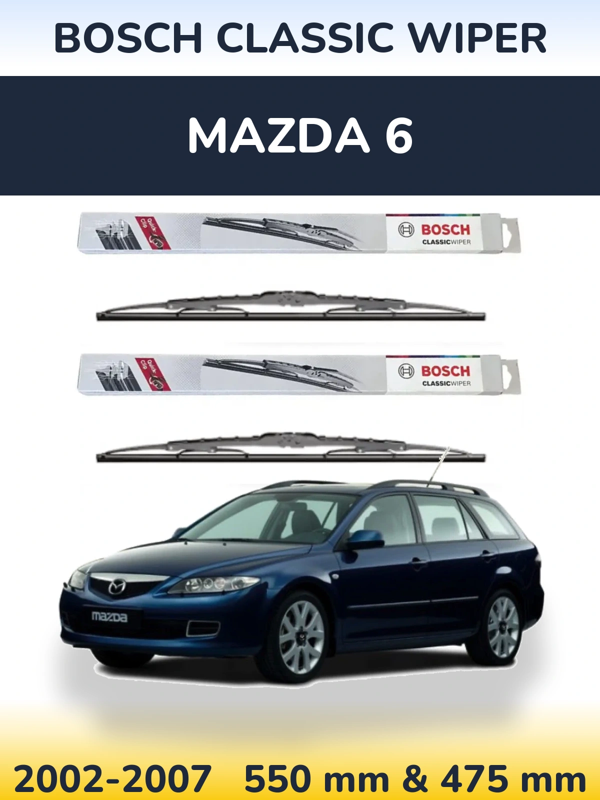 Front wiper blade set BOSCH Classic Wiper 550 & 475 mm for Mazda 6 2002-2007