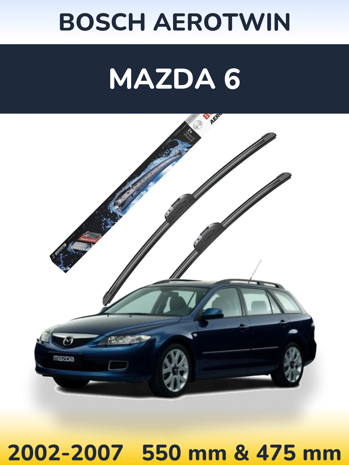 Front wiper blade set BOSCH AeroTwin 550 & 475 mm for Mazda 6 2002-2007