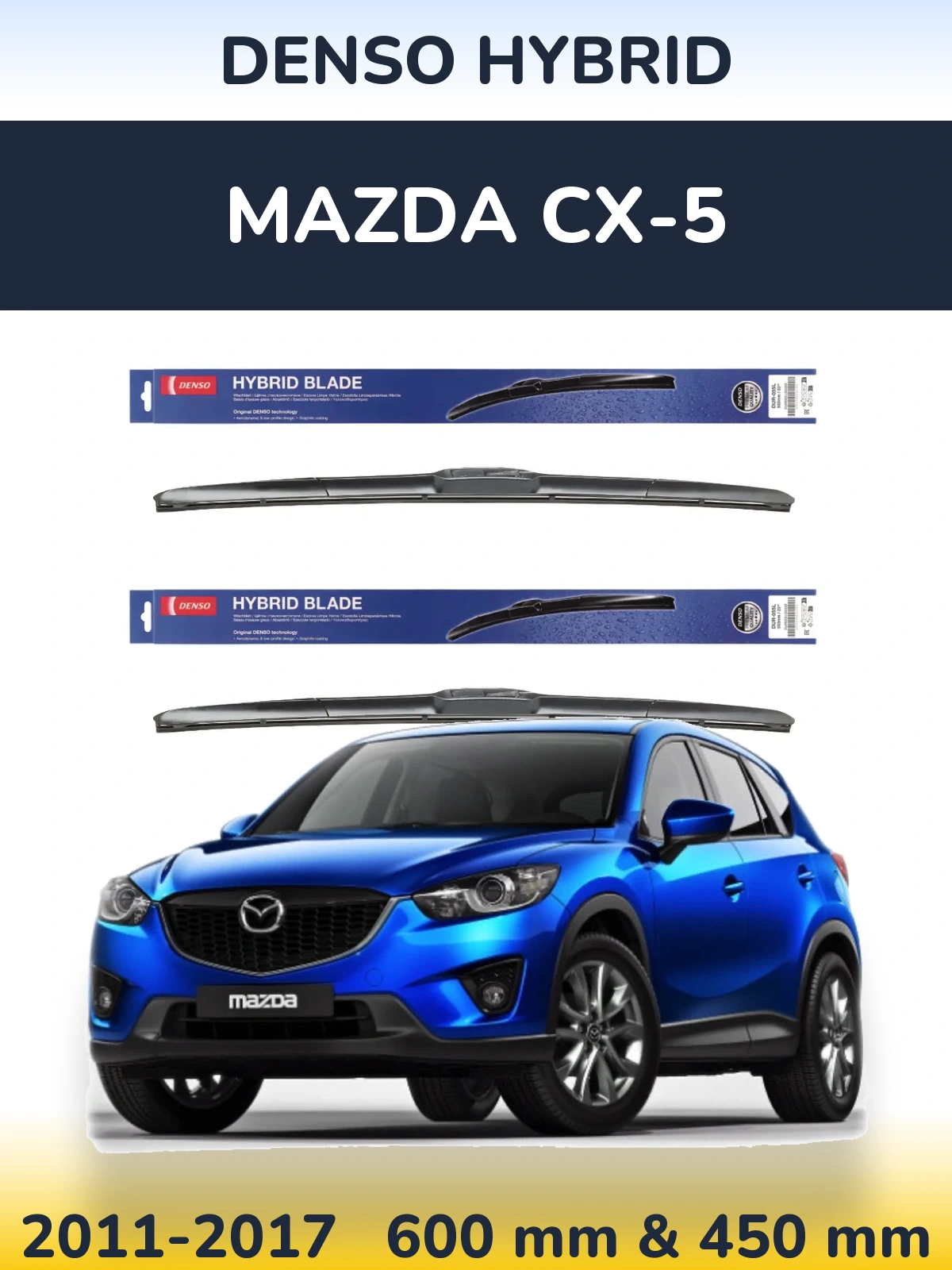 Front wiper blade set Denso Hybrid 600 & 450 mm for Mazda CX-5 2011-2017