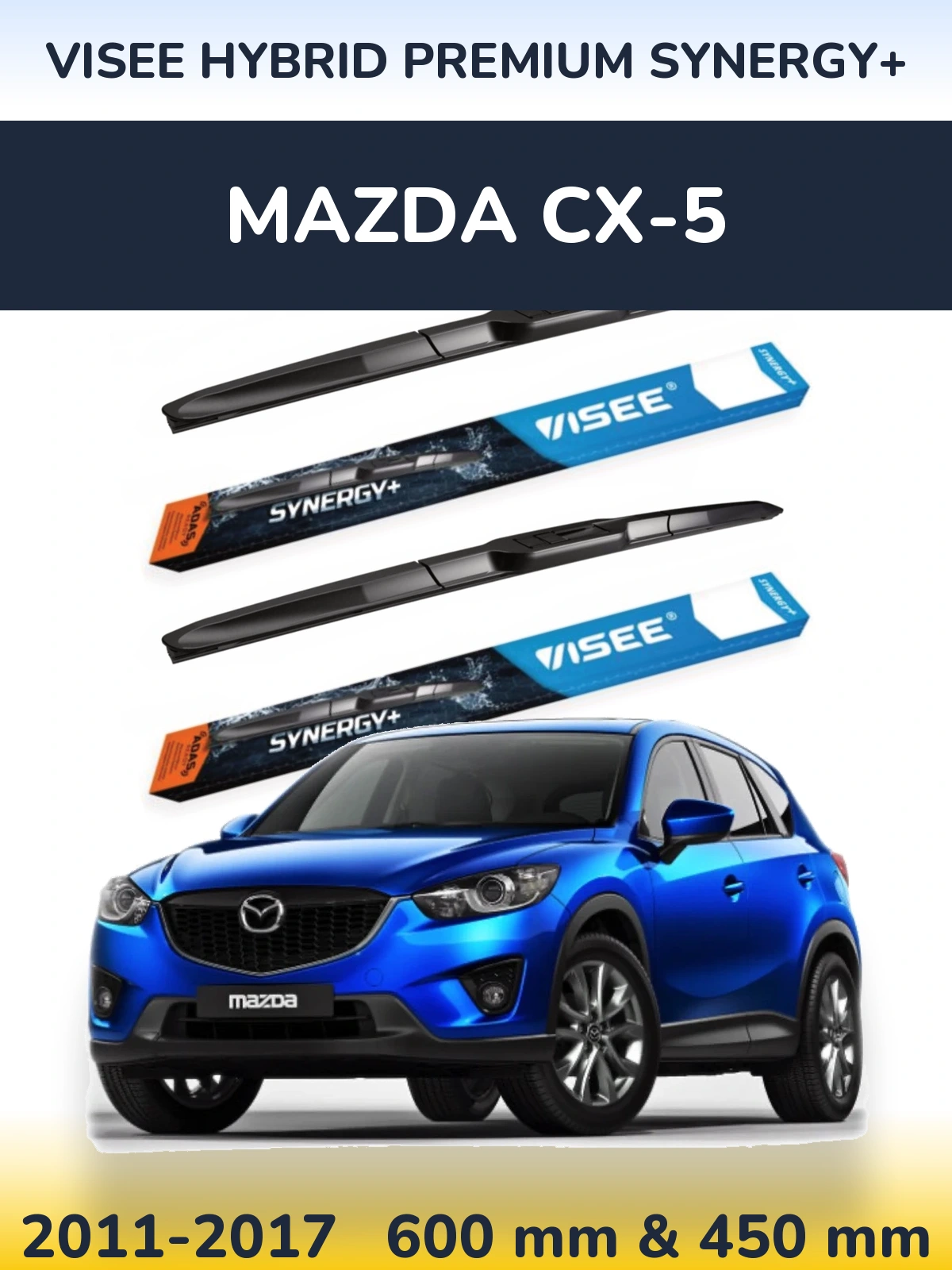 Front wiper blade set VISEE HYBRID PREMIUM SYNERGY+ 600 & 450 mm for Mazda CX-5 2011-2017