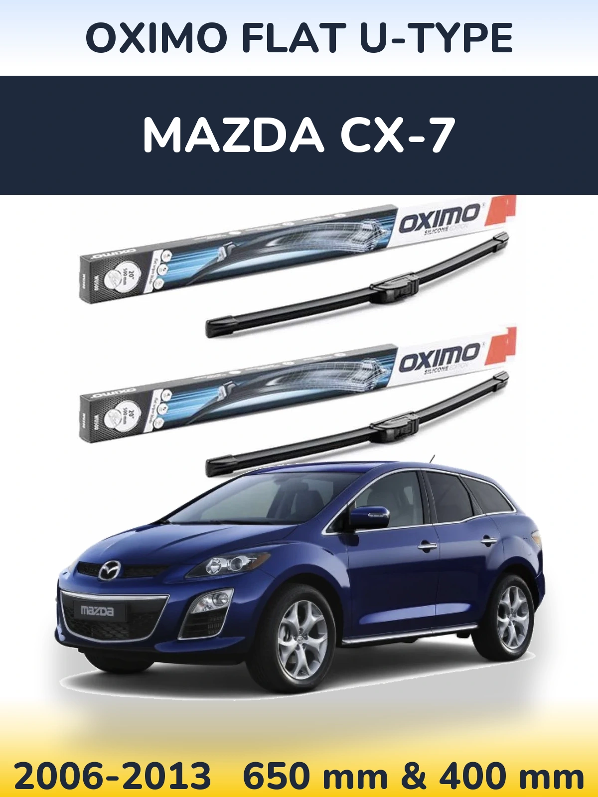 Front wiper blade set Oximo Flat U-type 650 & 400 mm for Mazda CX-7 2006-2013