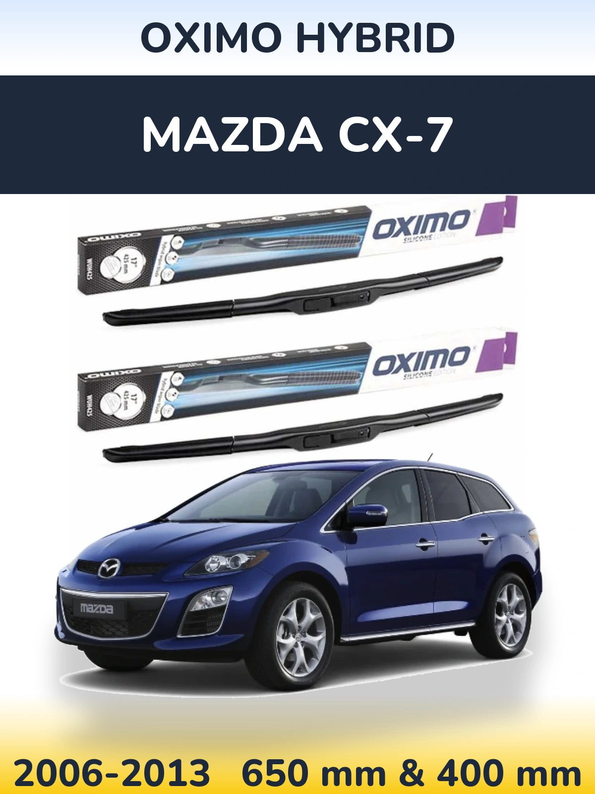 Front wiper blade set Oximo Hybrid 650 & 400 mm for Mazda CX-7 2006-2013