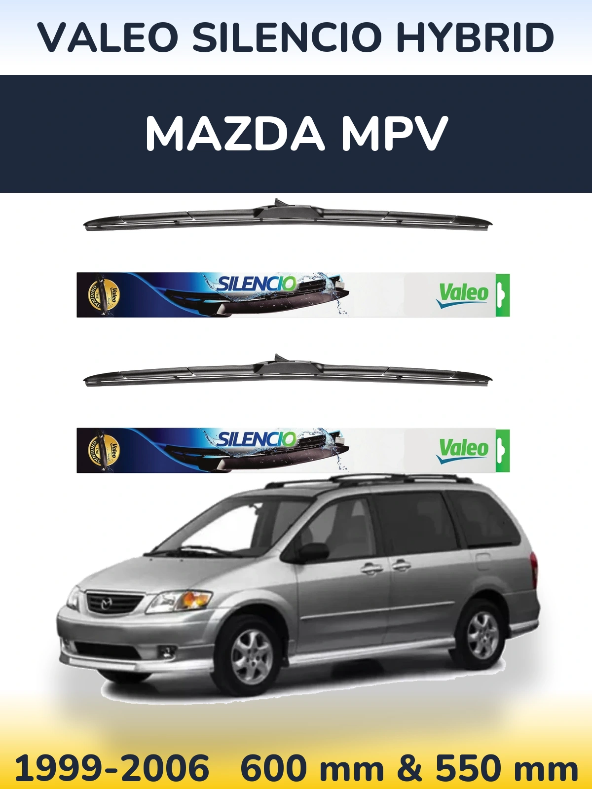 Front wiper blade set Valeo Silencio Hybrid 600 & 550 mm for Mazda MPV 1999-2006