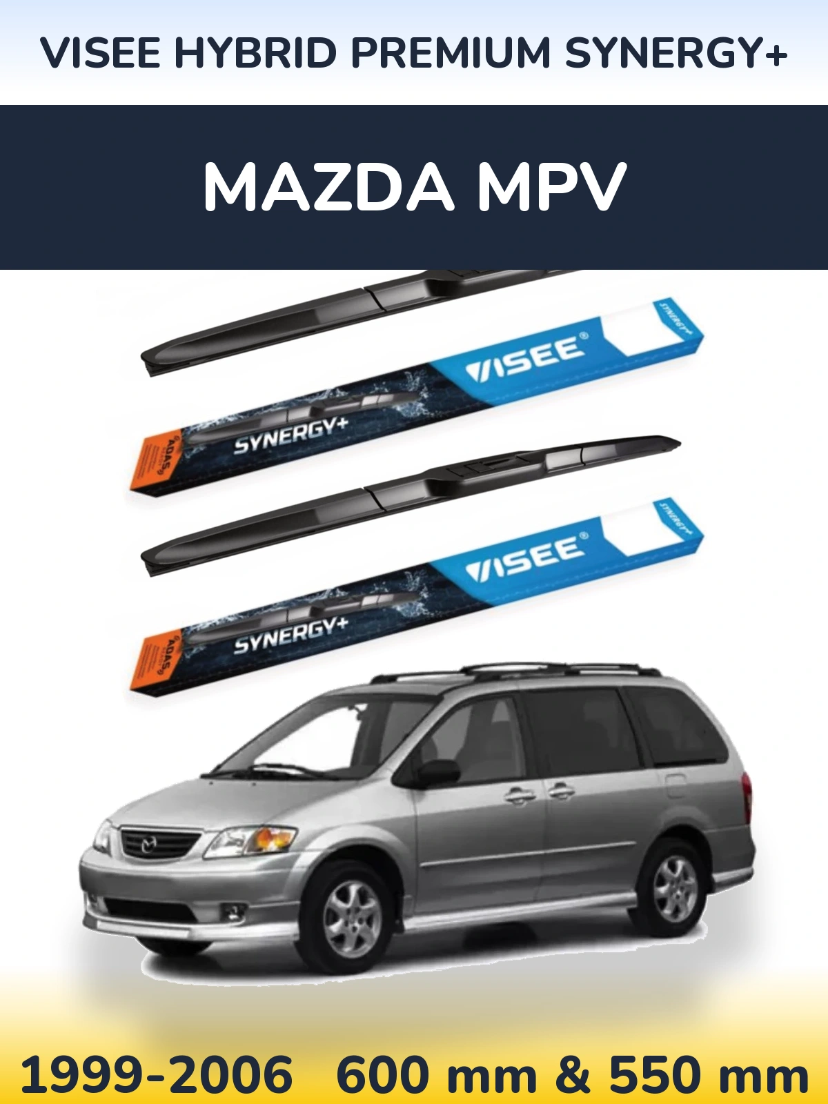 Front wiper blade set VISEE HYBRID PREMIUM SYNERGY+ 600 & 550 mm for Mazda MPV 1999-2006