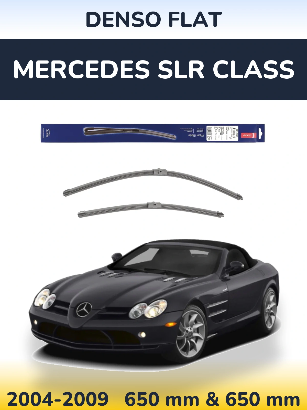 Front wiper blade set Denso Flat 650 & 650 mm for Mercedes SLR Class 2004-2009
