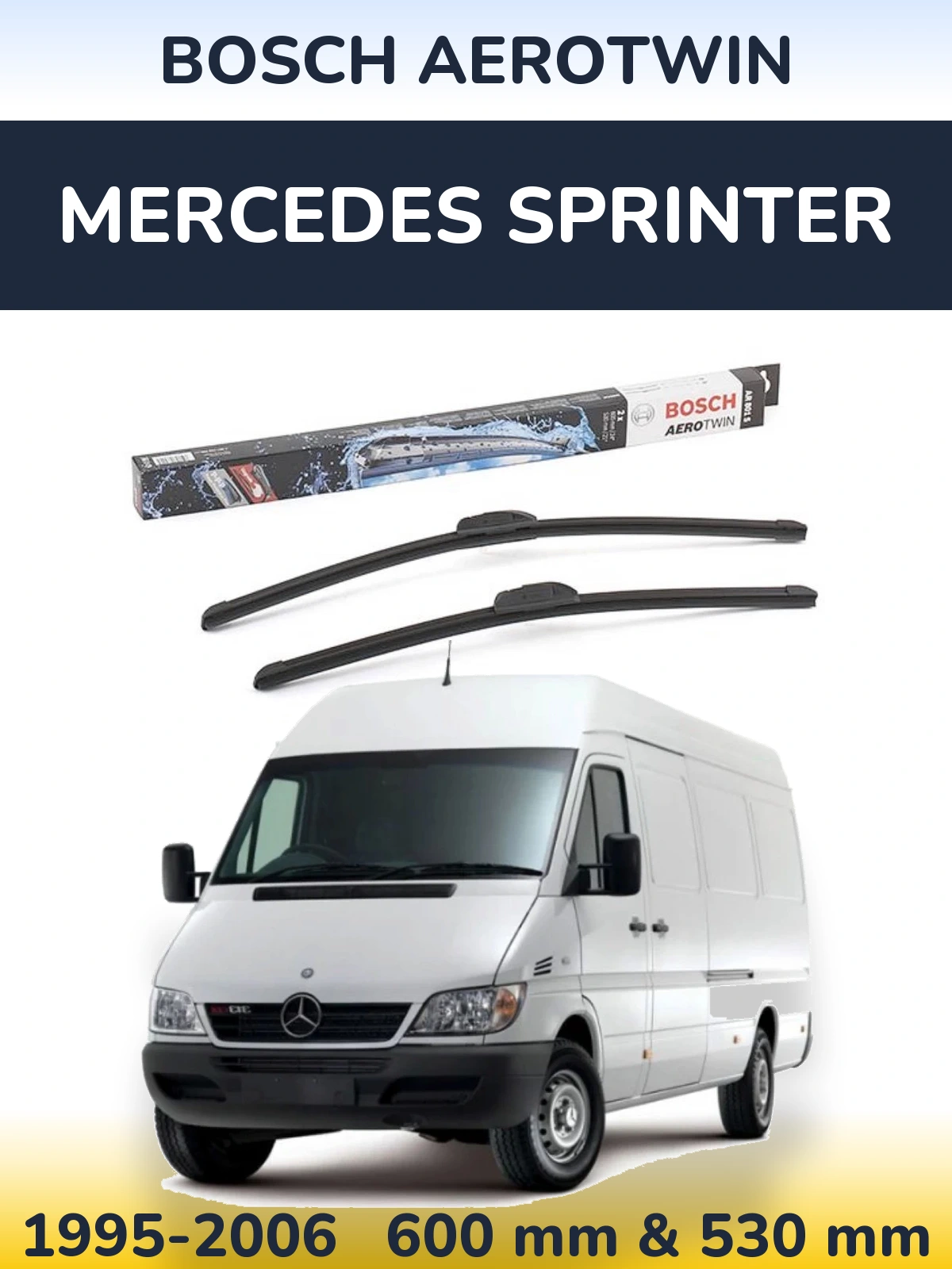 Front wiper blade set BOSCH AeroTwin 600 & 530 mm for Mercedes Sprinter 1995-2006