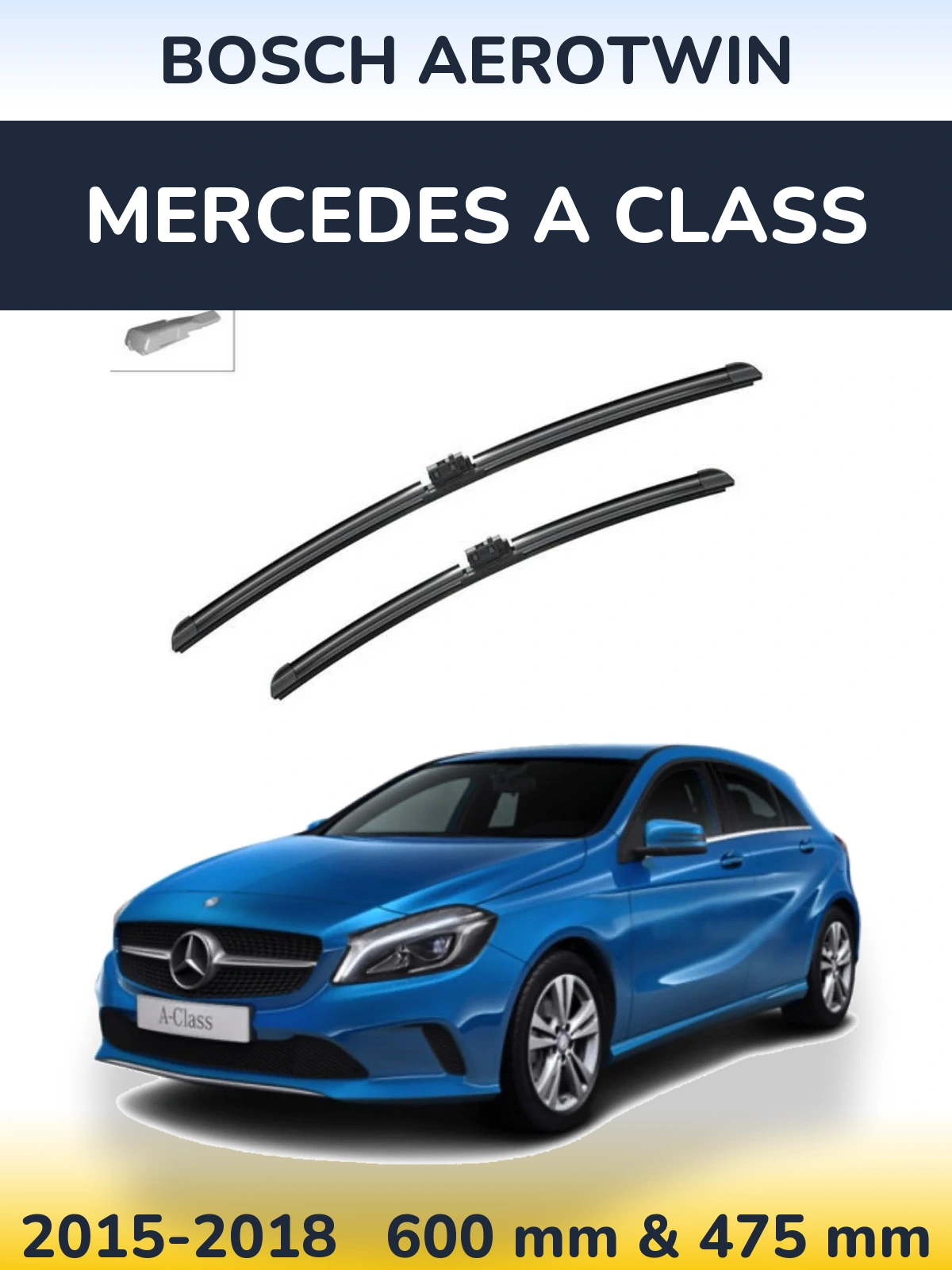 Front wiper blade set BOSCH AeroTwin 600 & 475 mm for Mercedes A Class 2015-2018