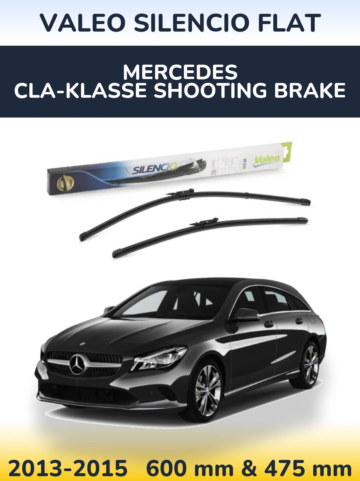 Front wiper blade set Valeo Silencio Flat 600 & 475 mm for Mercedes CLA-Klasse Shooting Brake 2013-2015