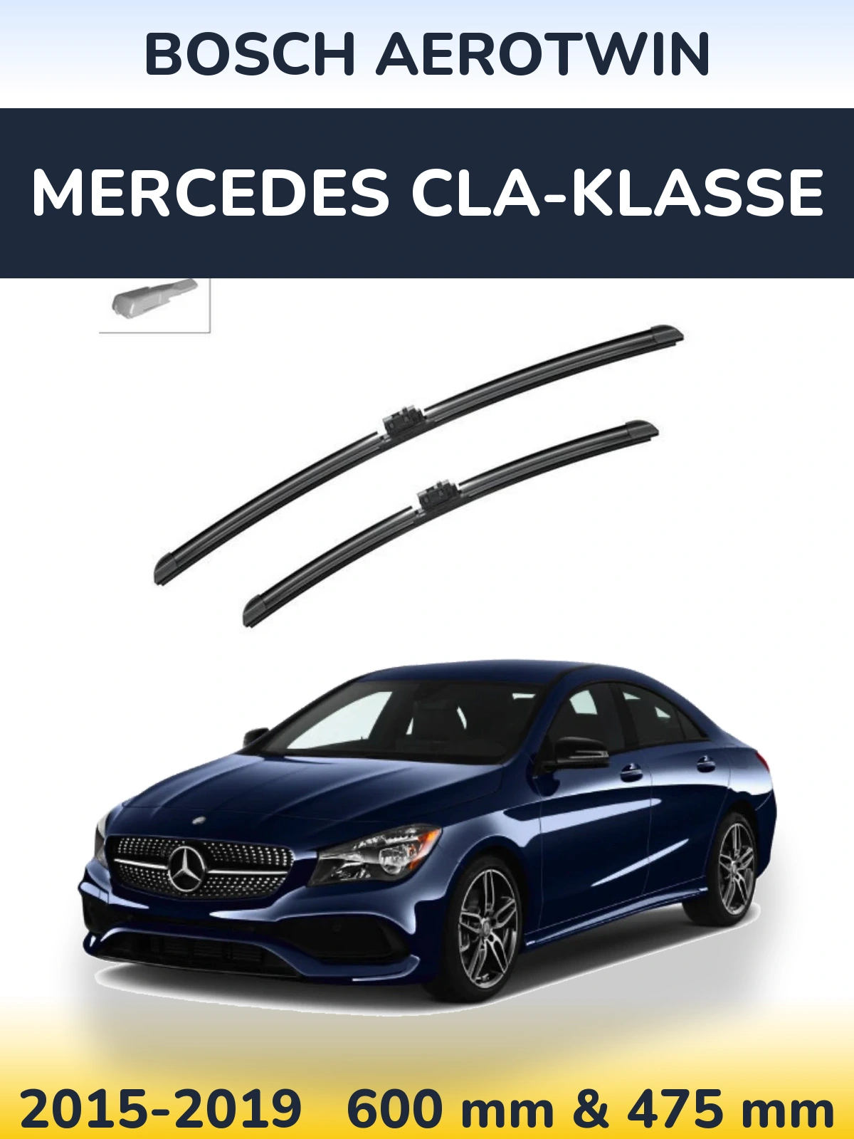Front wiper blade set BOSCH AeroTwin 600 & 475 mm for Mercedes CLA-Klasse 2015-2019