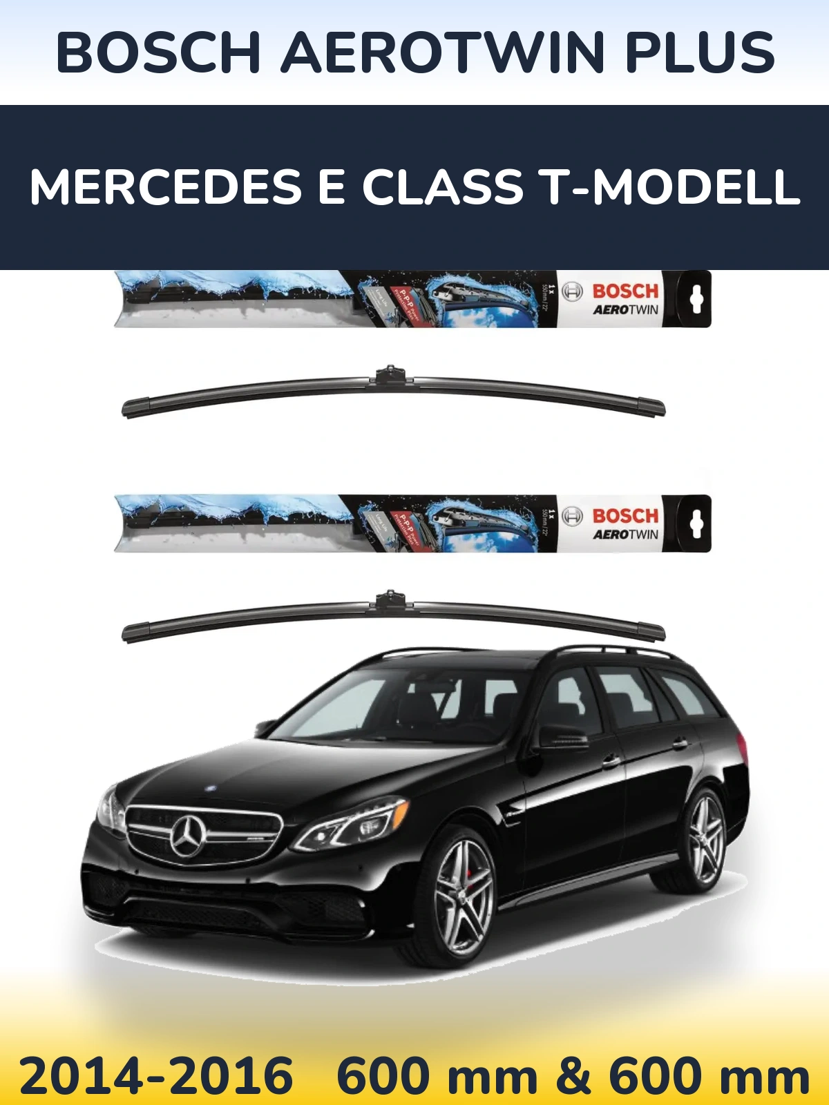 Комплект передніх щіток BOSCH AeroTwin Plus 600 & 600 мм для Mercedes E Class T-Модельl 2014-2016