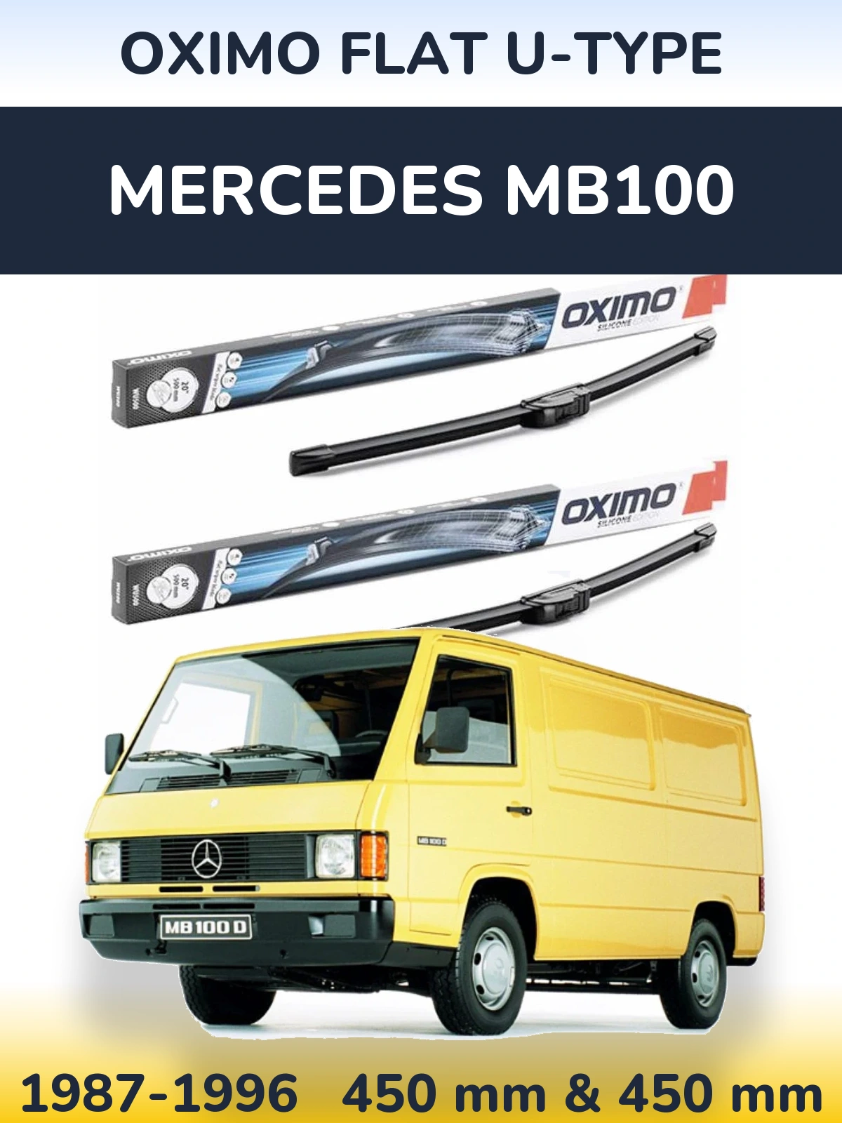 Комплект передніх щіток Oximo Flat U-type 450 & 450 мм для Mercedes MB100 1987-1996