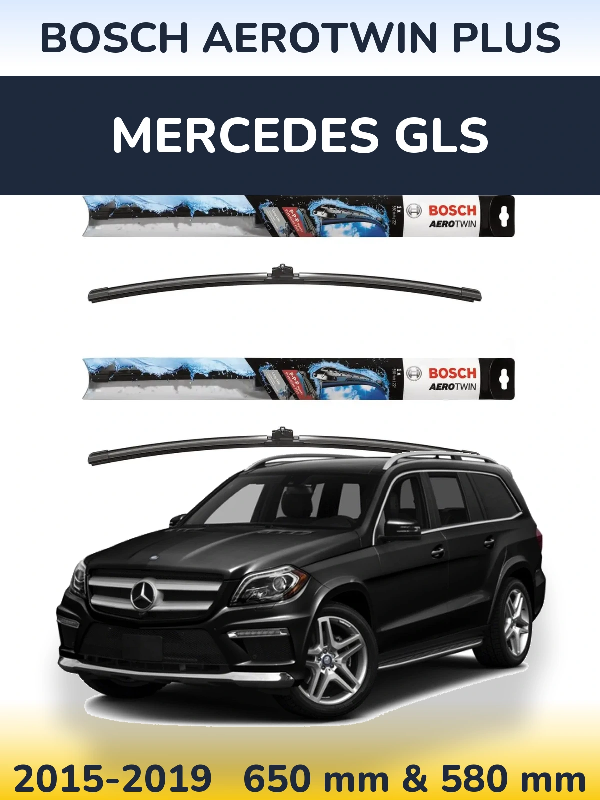 Front wiper blade set BOSCH AeroTwin Plus 650 & 580 mm for Mercedes GLS 2015-2019