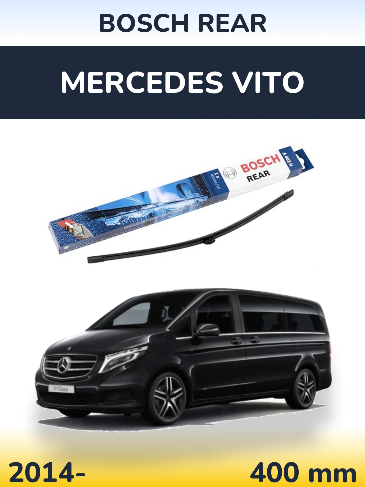 Rear wiper blade BOSCH Rear 400 mm for Mercedes Vito 2014-2026
