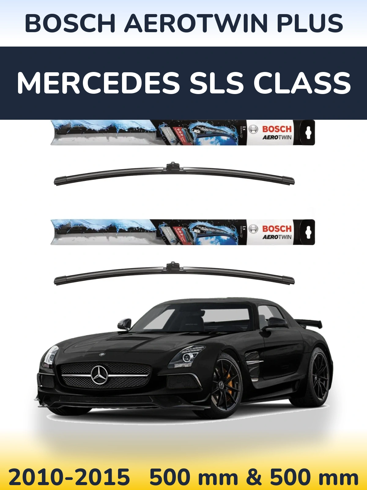 Front wiper blade set BOSCH AeroTwin Plus 500 & 500 mm for Mercedes SLS Class 2010-2015