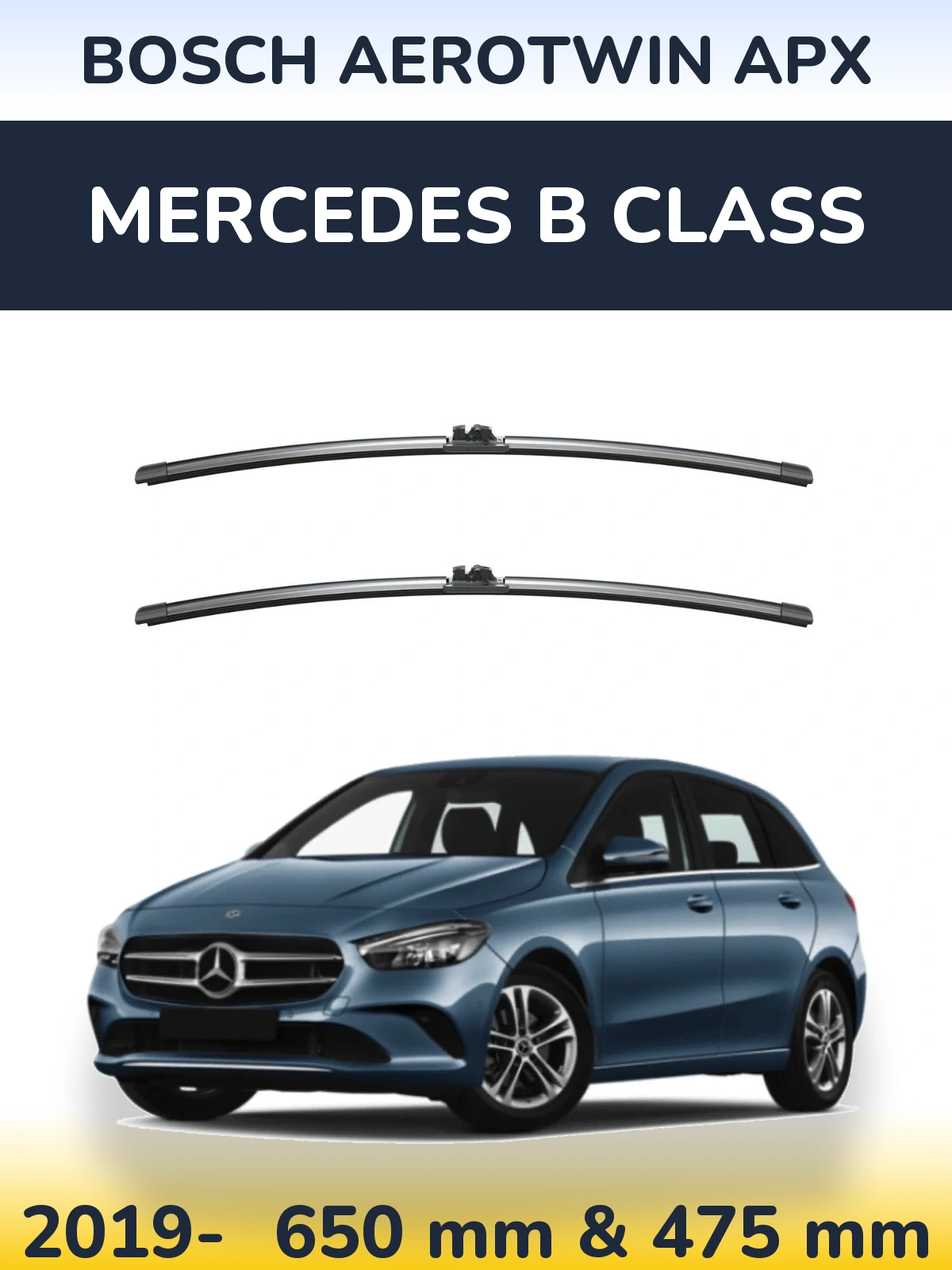 Front wiper blade set BOSCH AeroTwin APX 650 & 475 mm for Mercedes B Class 2019-2026