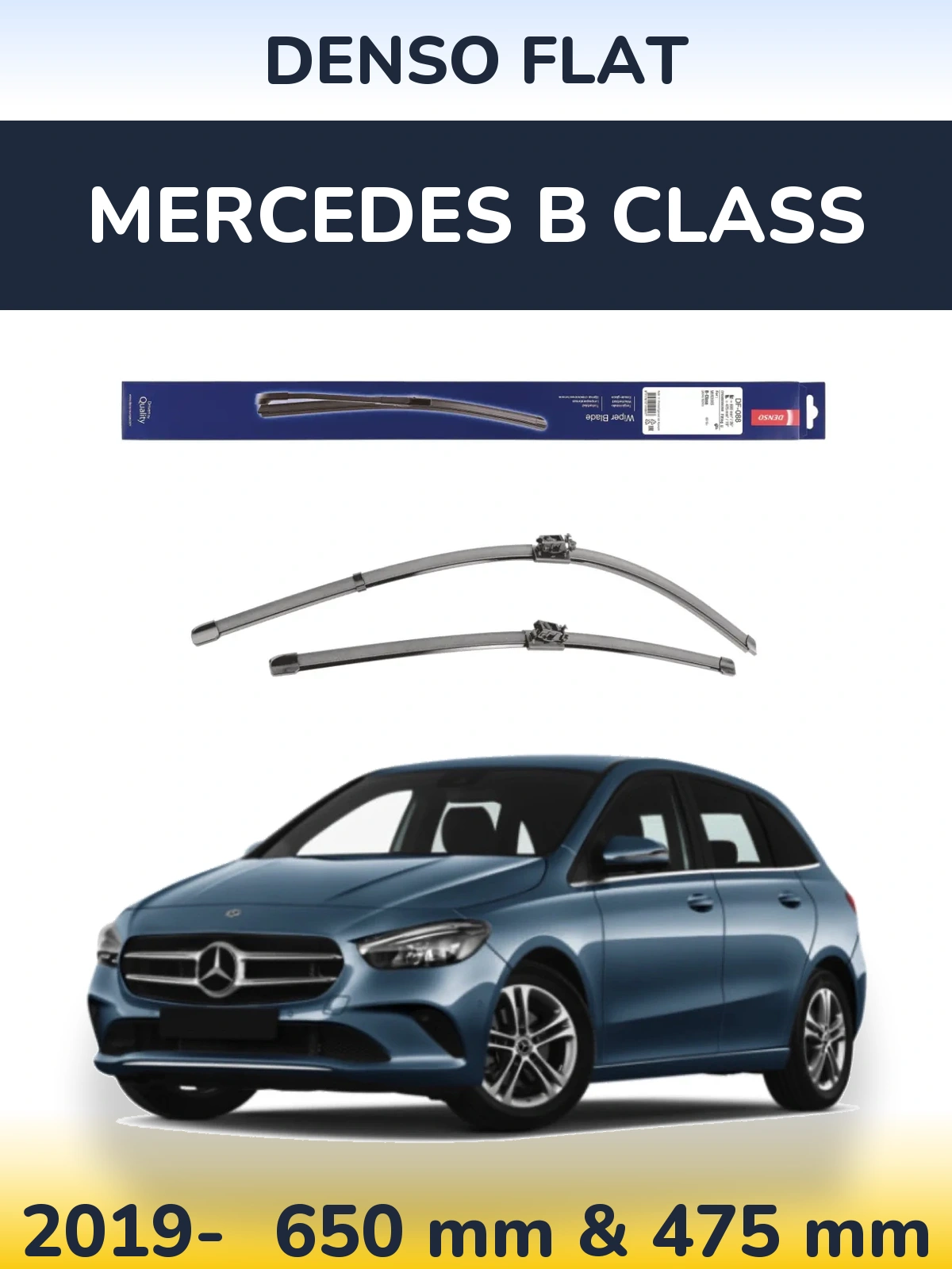Front wiper blade set Denso Flat 650 & 475 mm for Mercedes B Class 2019-2026